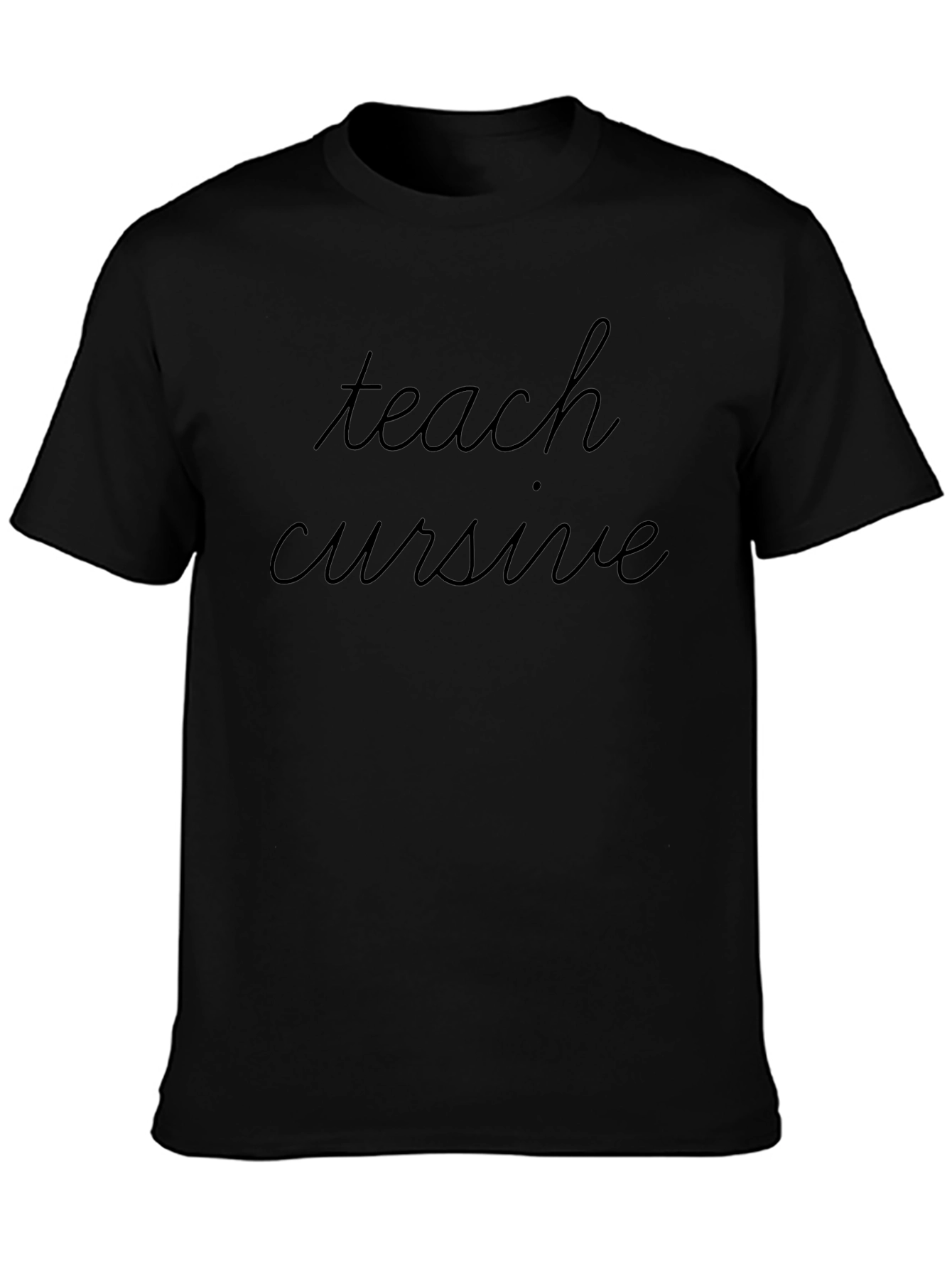Teach Cursive Black T-Shirt - Classic Style