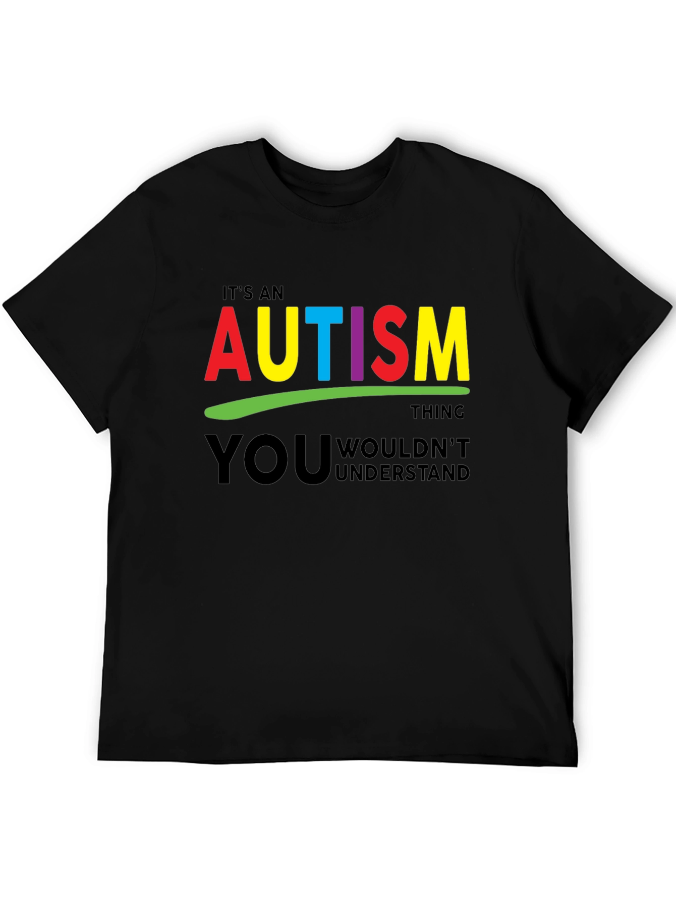 Autism Awareness T-Shirt - You Wouldnt Understand