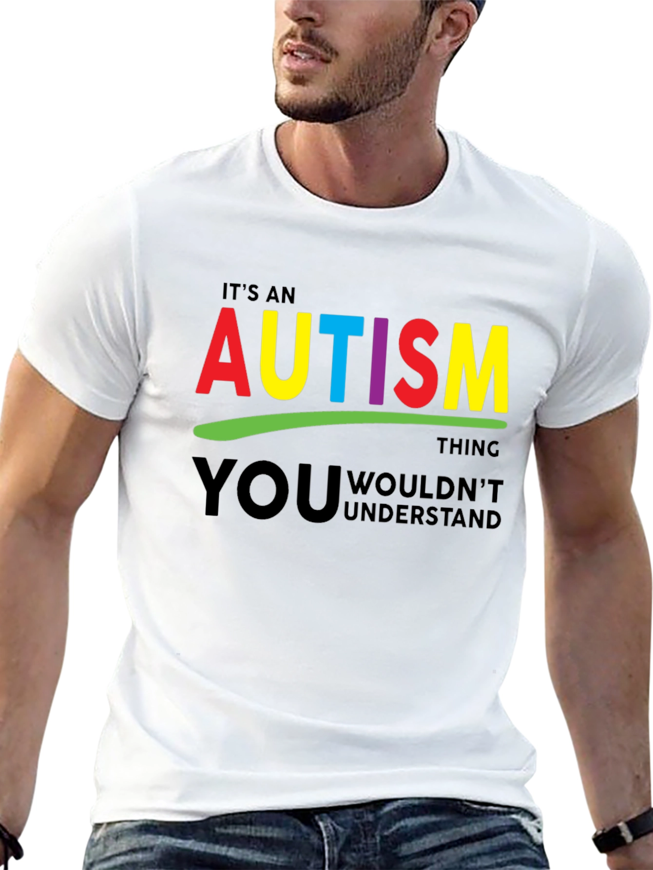 Autism Awareness T-Shirt - You Wouldnt Understand