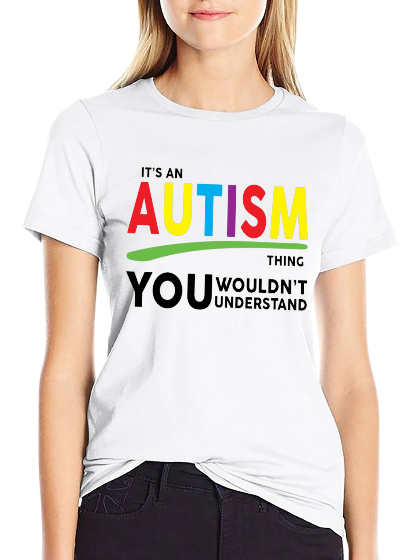 Autism Awareness T-Shirt - You Wouldnt Understand