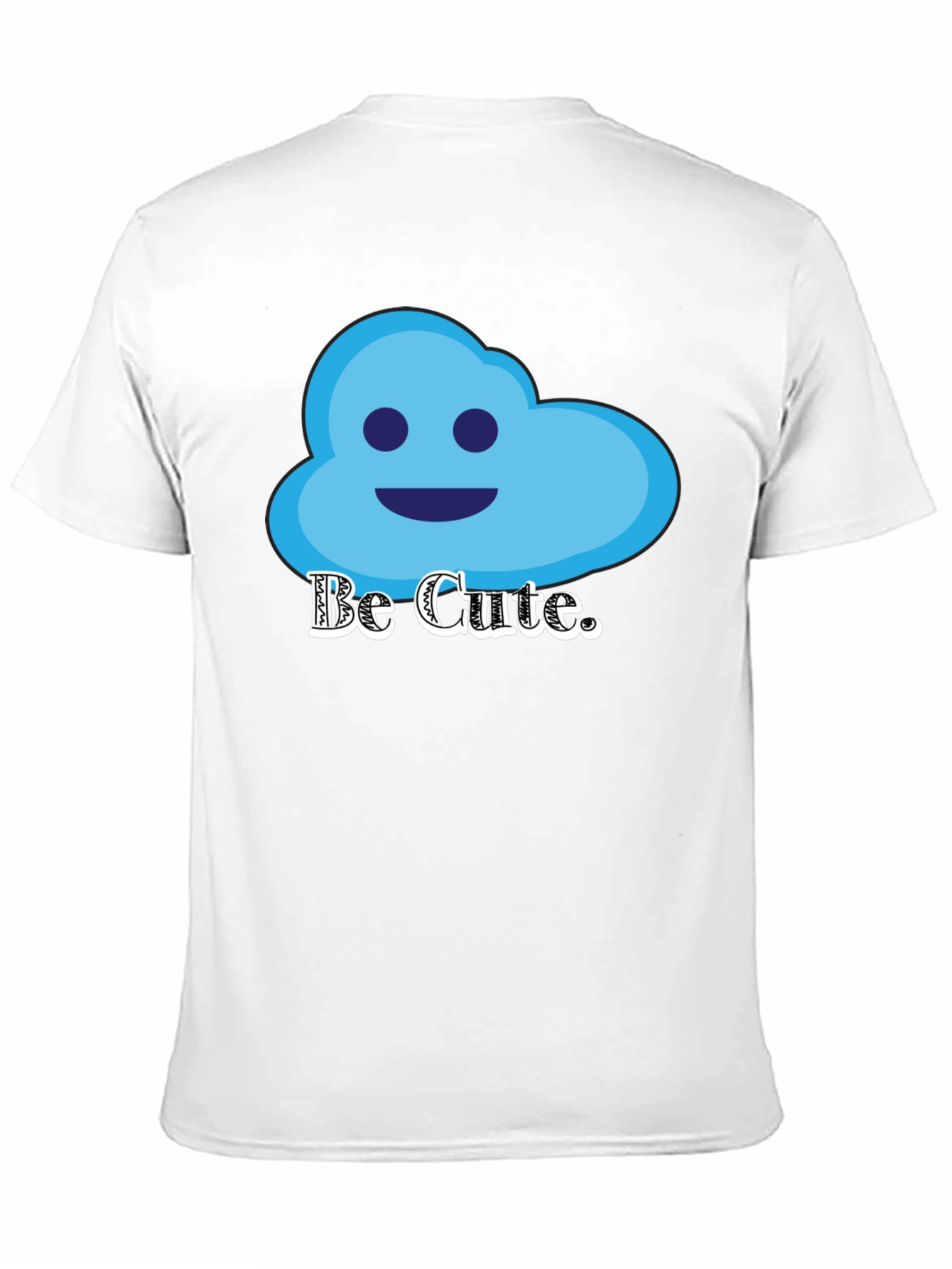 Be Cute Graphic T-Shirt - Cloud Design