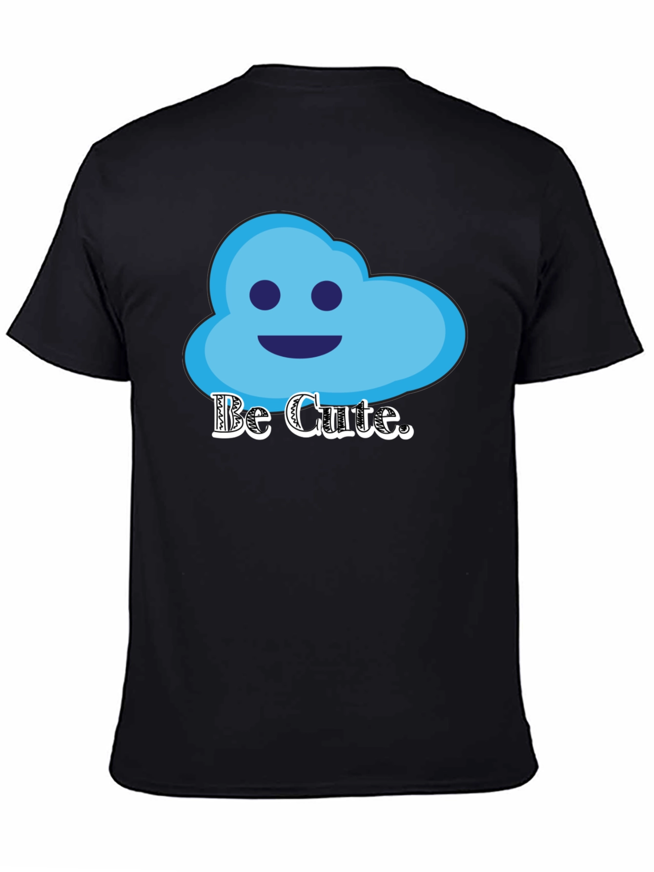 Be Cute Graphic T-Shirt - Cloud Design