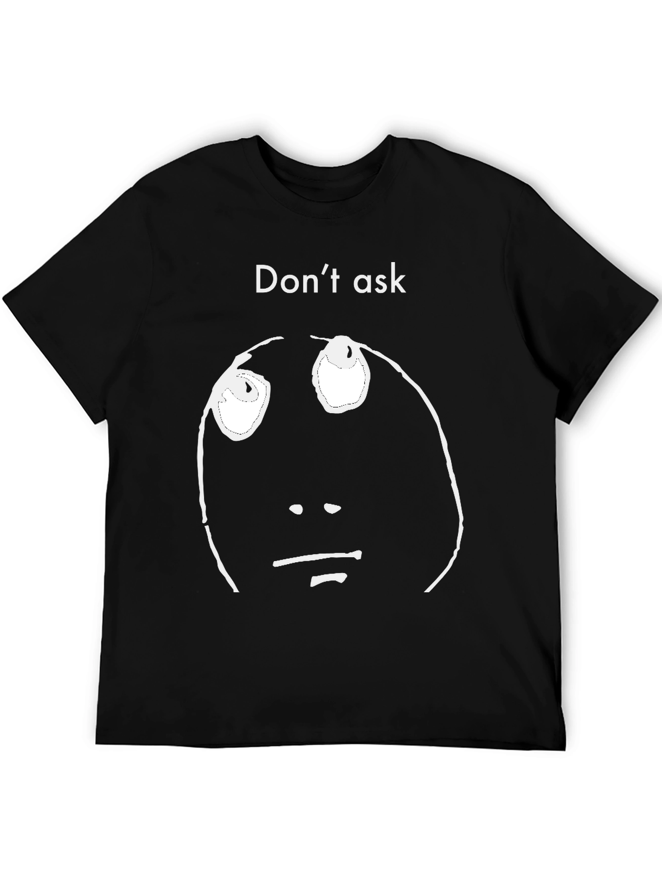 Dont Ask Graphic Tee - Black Casual Shirt