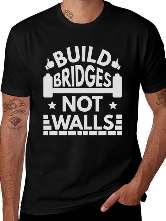 Build Bridges Not Walls Graphic T-Shirt