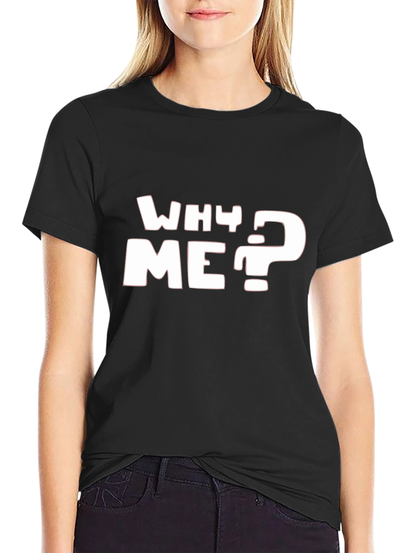 Why Me? Graphic T-Shirt - Black Casual Tee