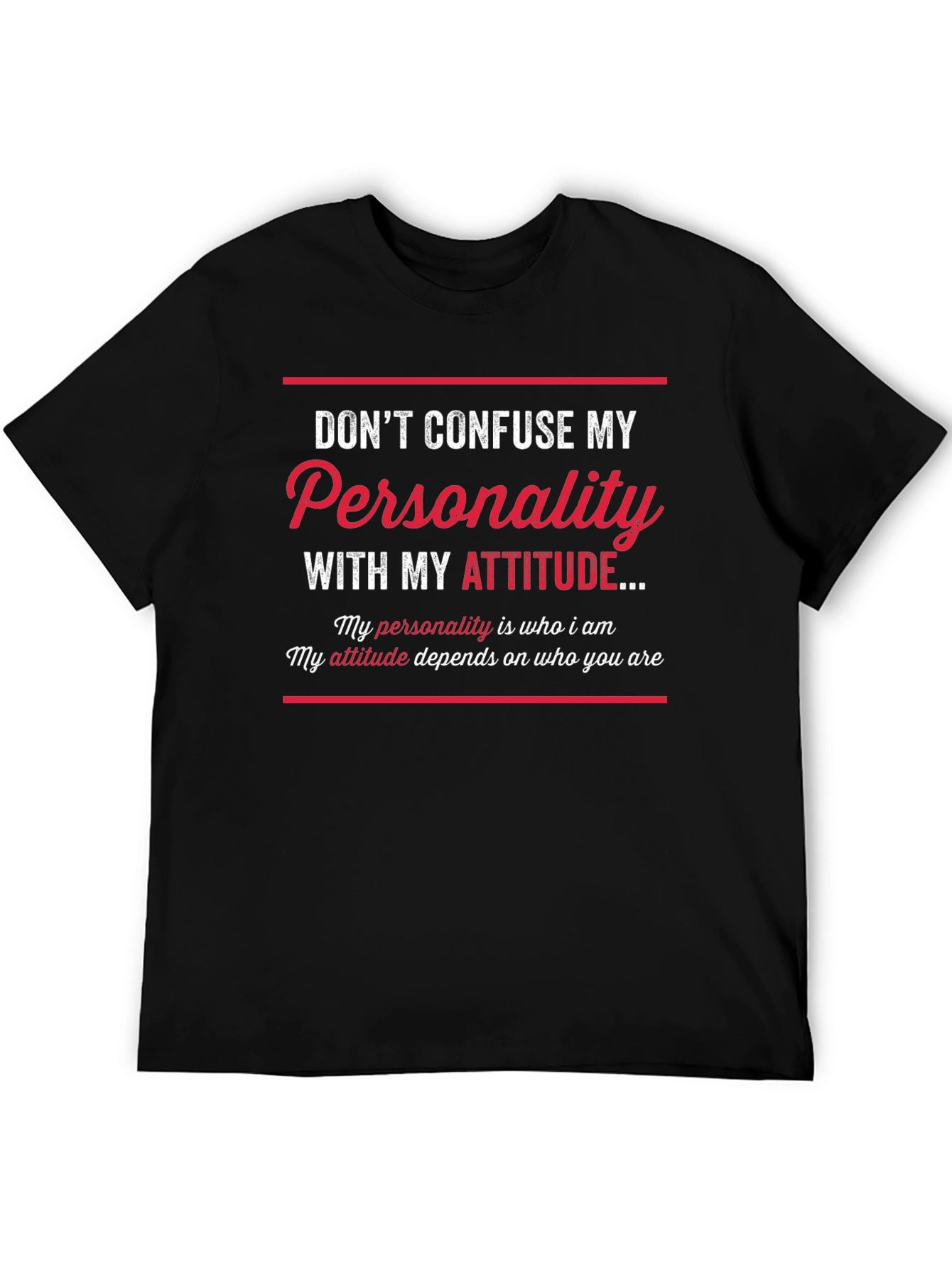 Sarcastic Graphic Tee: Dont Confuse My Personality!