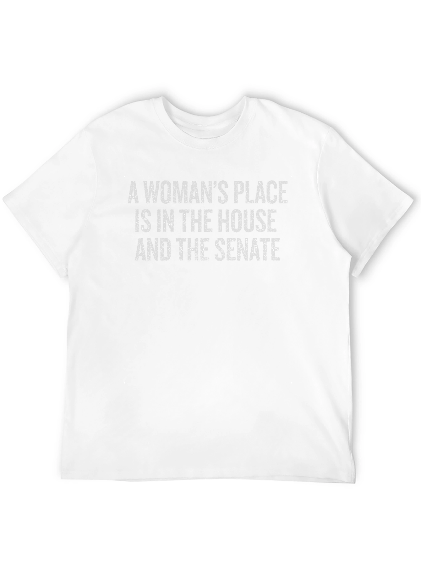 Womans Place T-Shirt: House & Senate