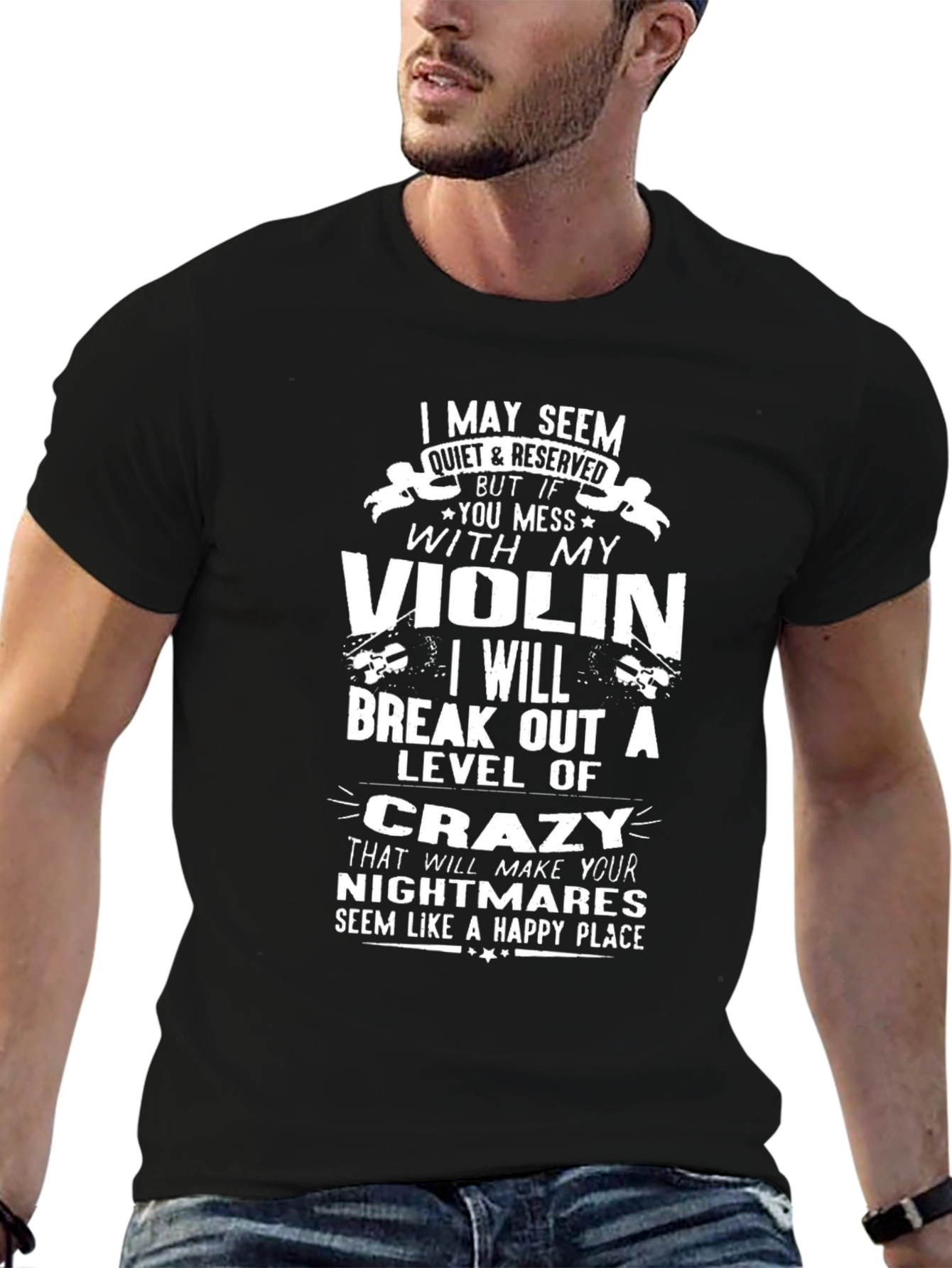 Violin Lover T-Shirt: Crazy Musician Humor