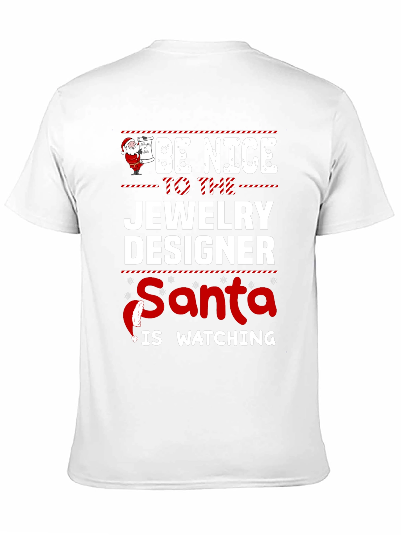Be Nice to the Jewelry Designer Santa T-Shirt