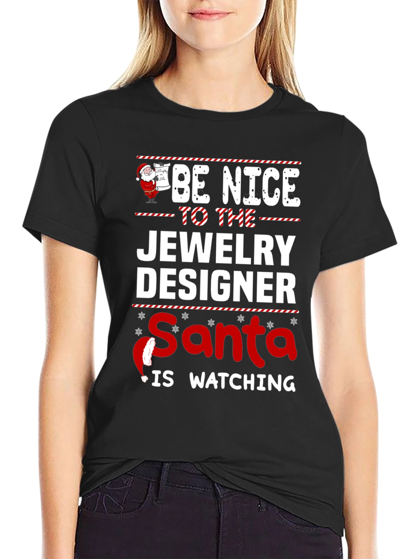 Be Nice to the Jewelry Designer Santa T-Shirt