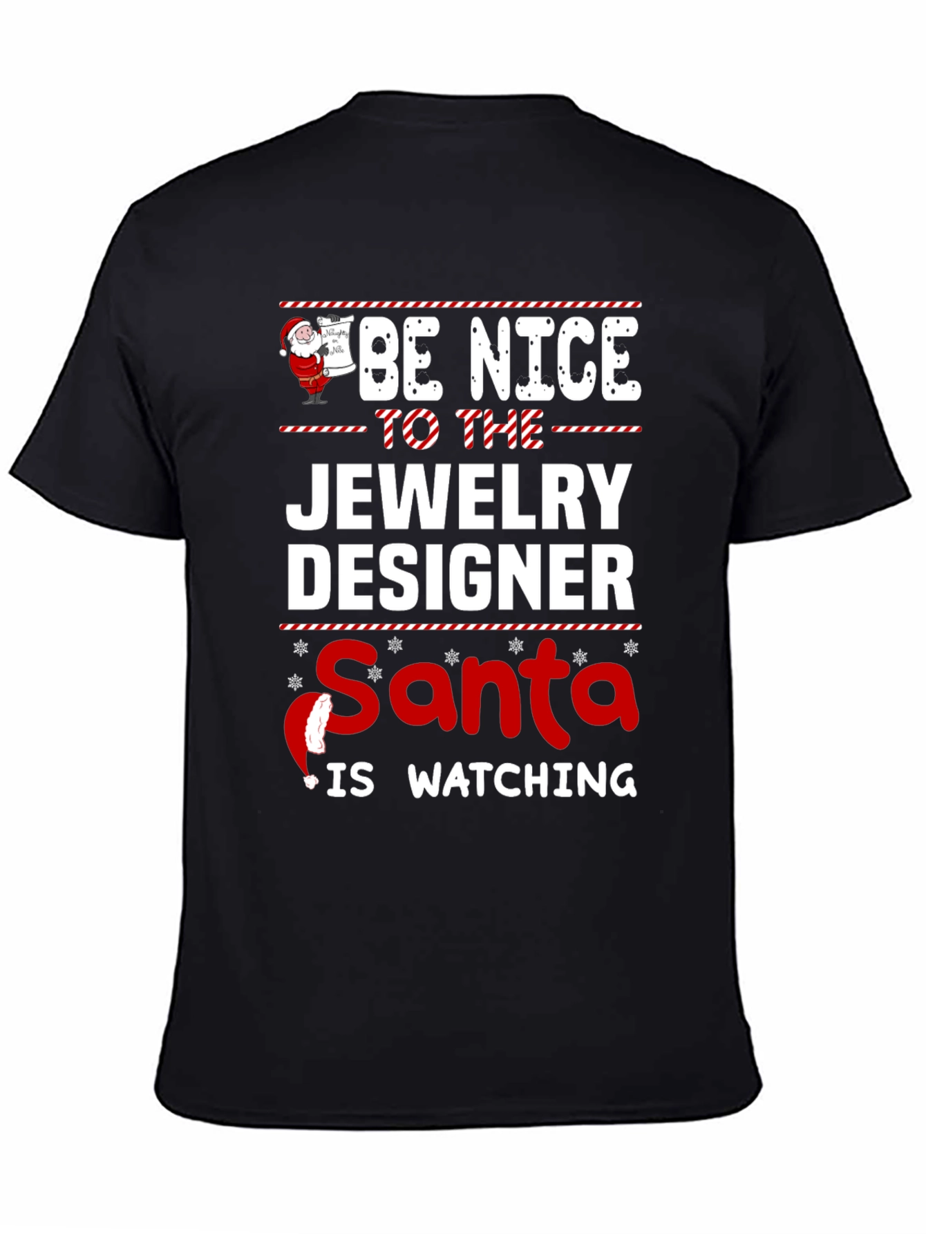 Be Nice to the Jewelry Designer Santa T-Shirt