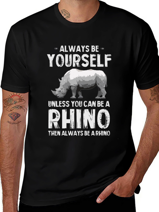 Always Be Yourself Rhino T-Shirt