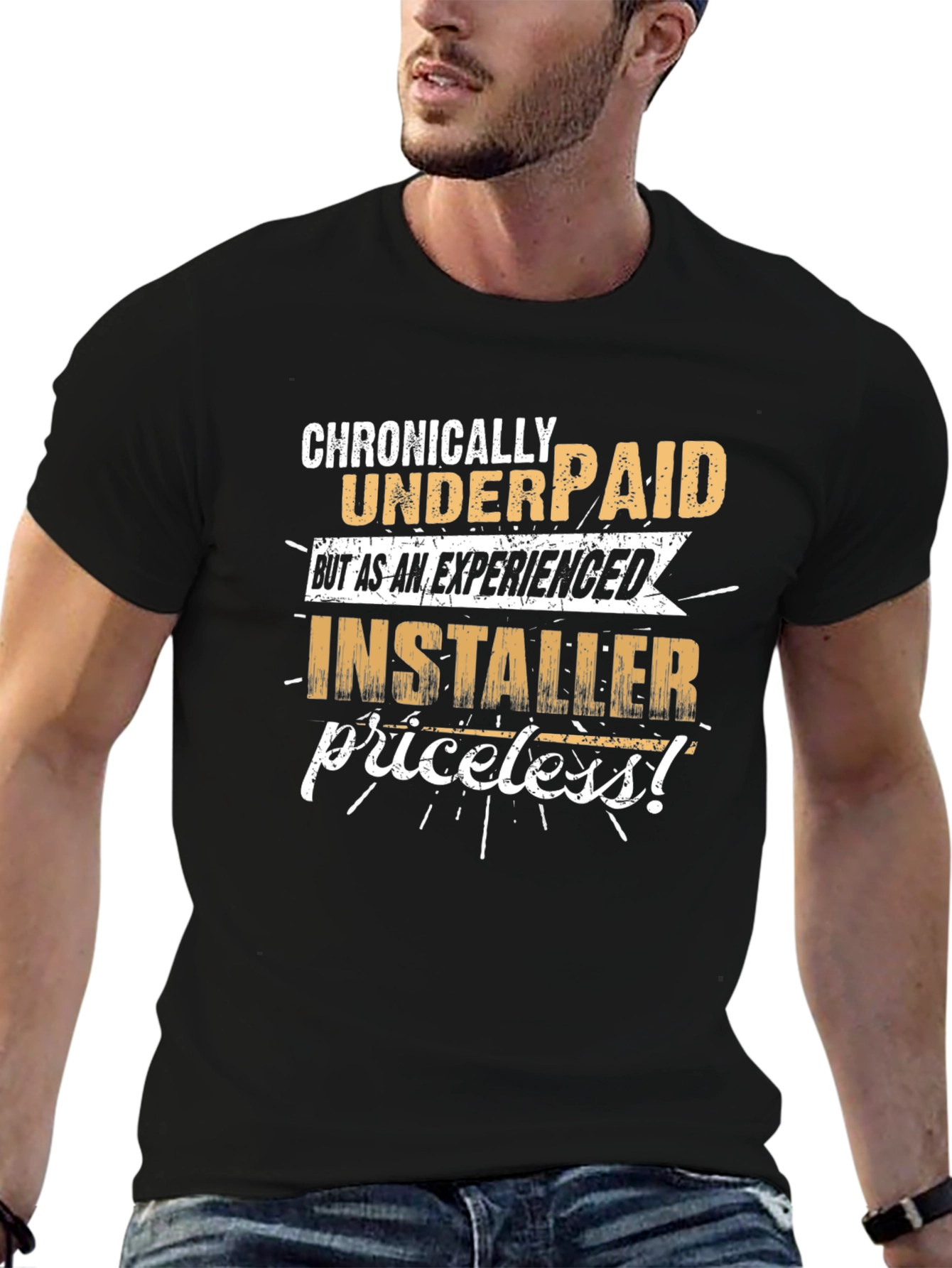 Chronically Underpaid Installer Graphic T-Shirt