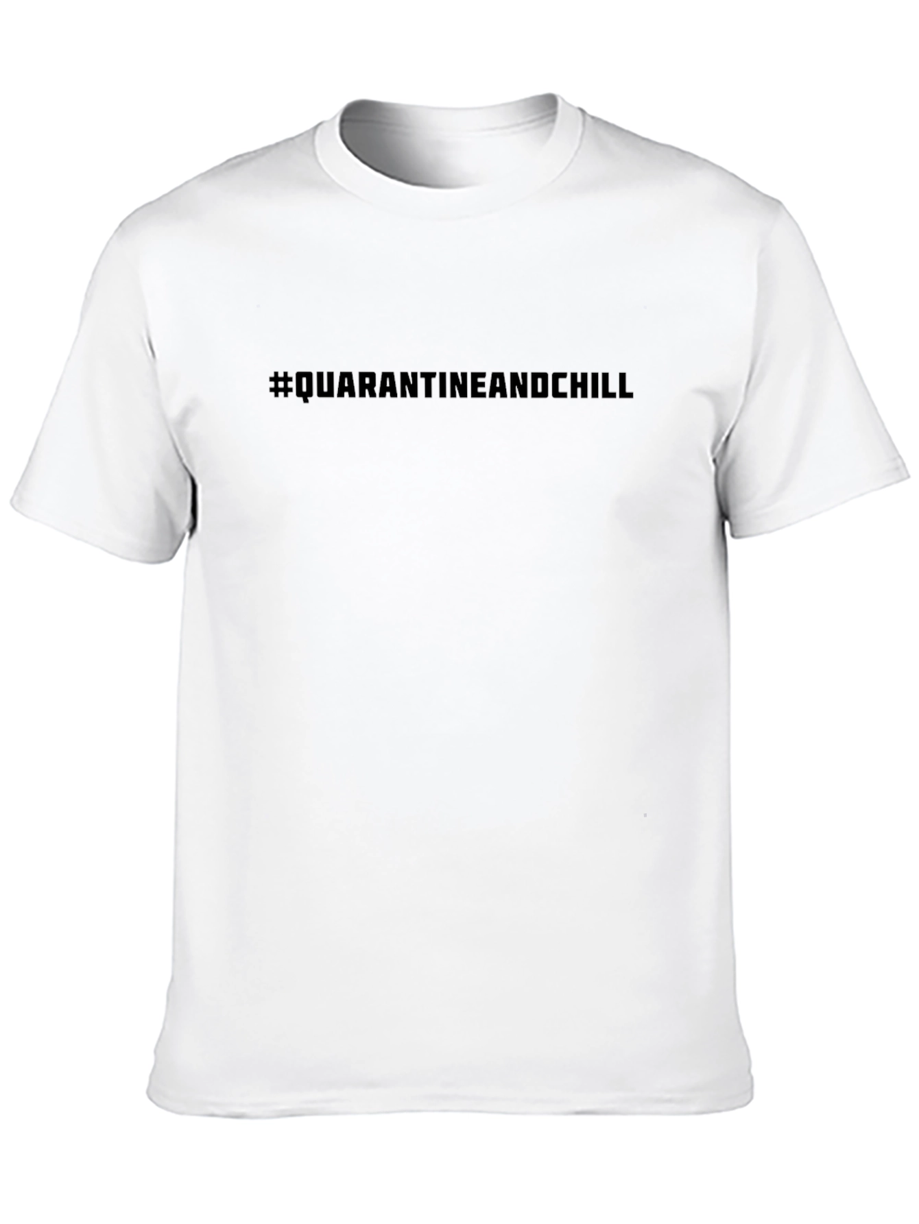 Quarantine and Chill Black T-Shirt