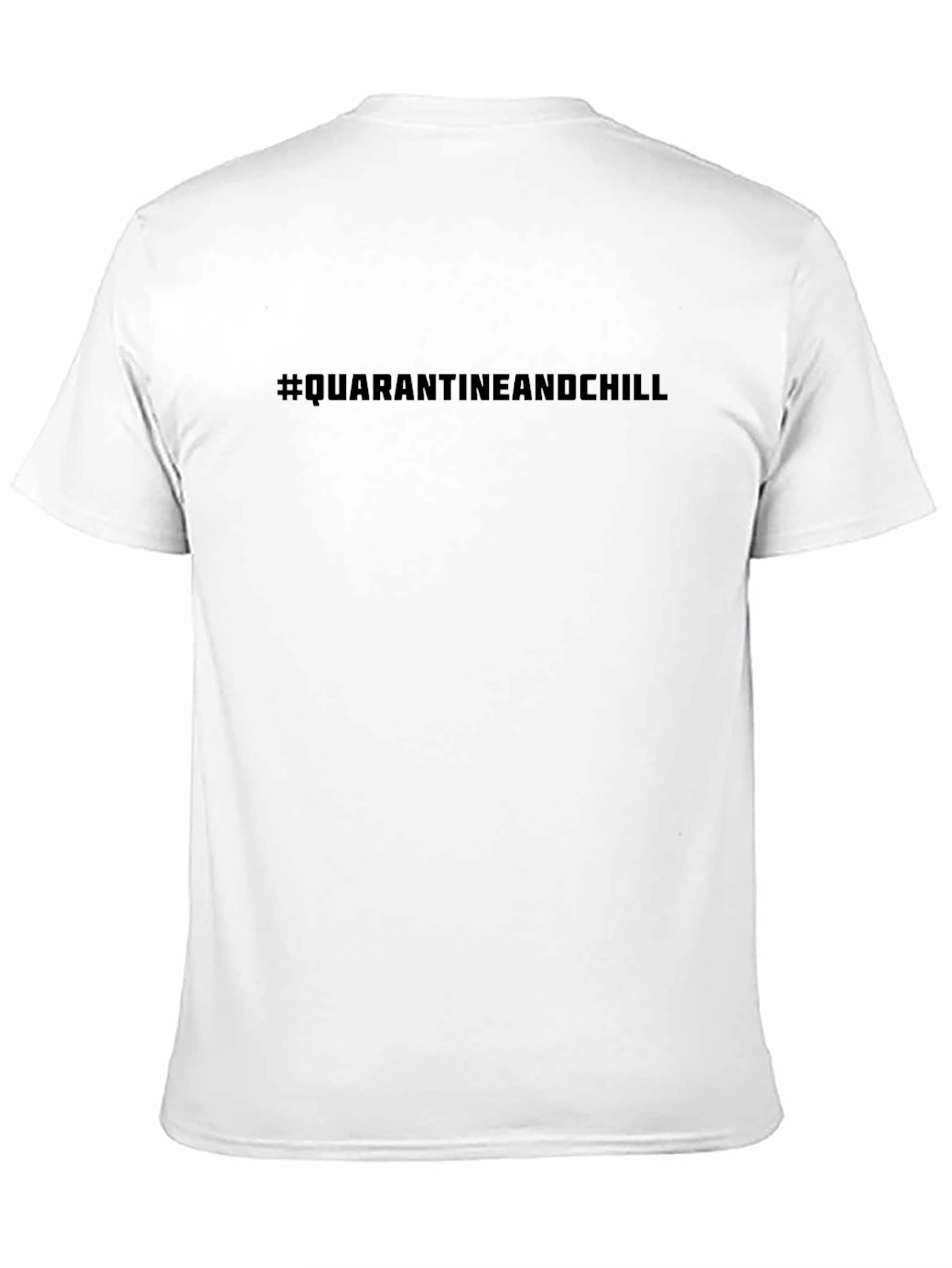 Quarantine and Chill Black T-Shirt