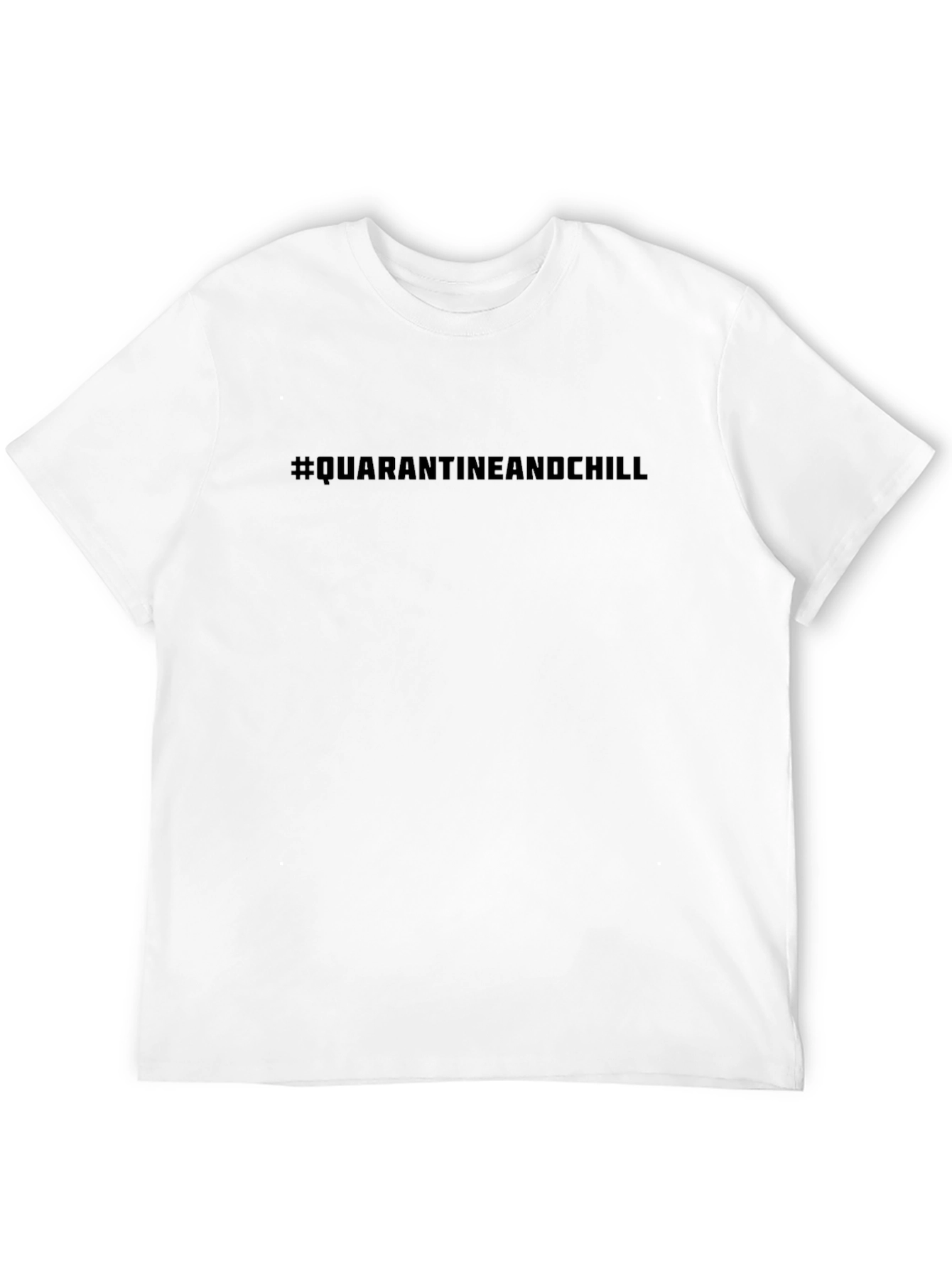 Quarantine and Chill Black T-Shirt