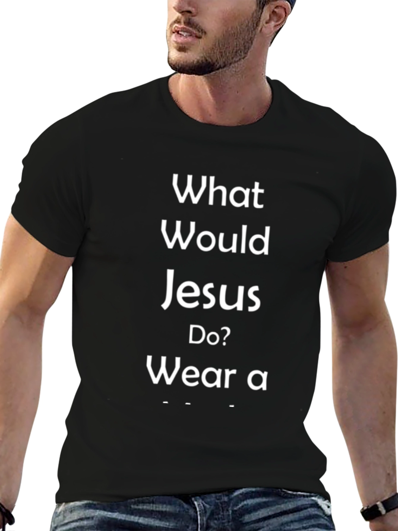 What Would Jesus Do? Graphic T-Shirt