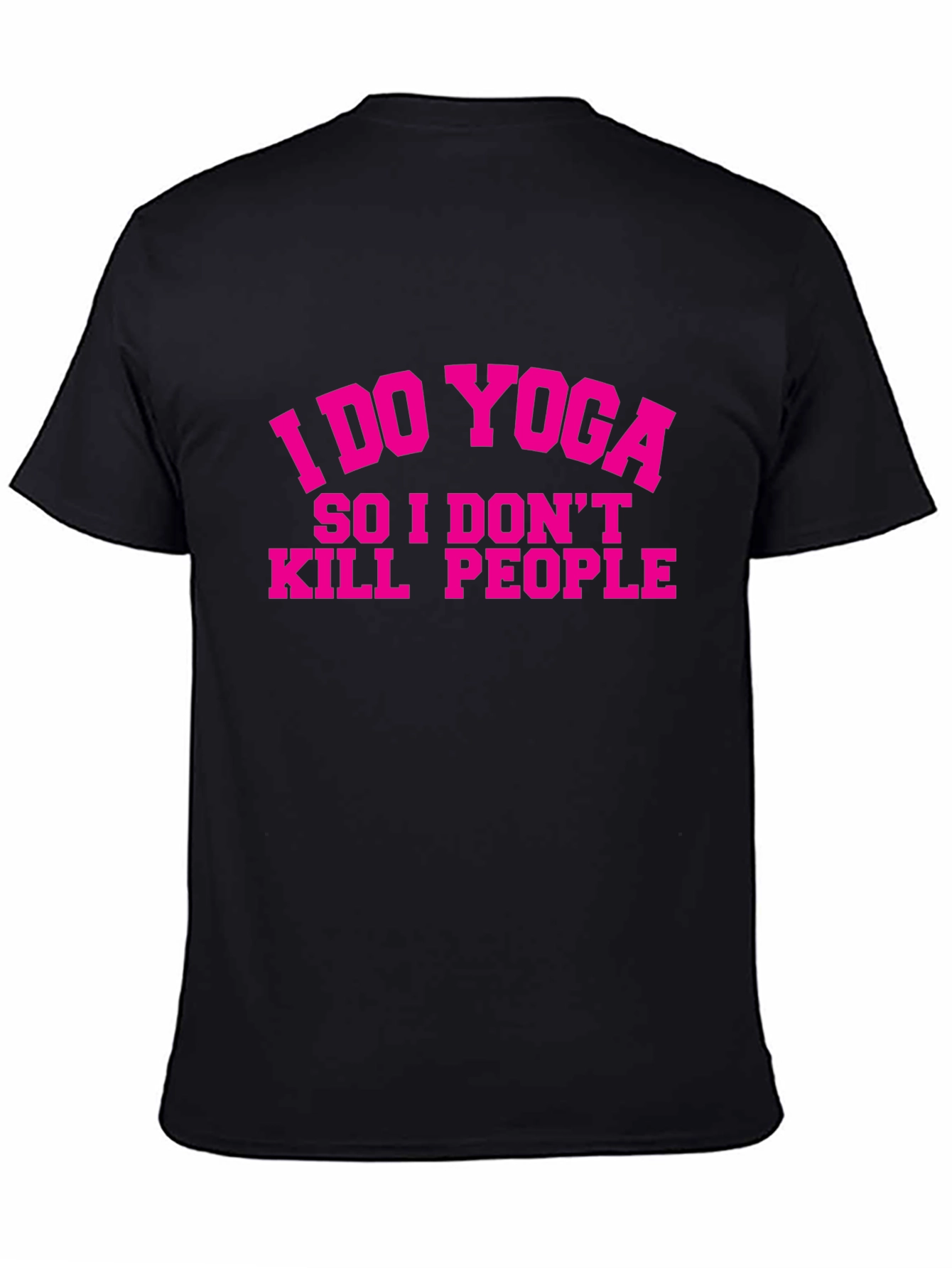 Yoga Motivation T-Shirt - Humorous Fitness Tee