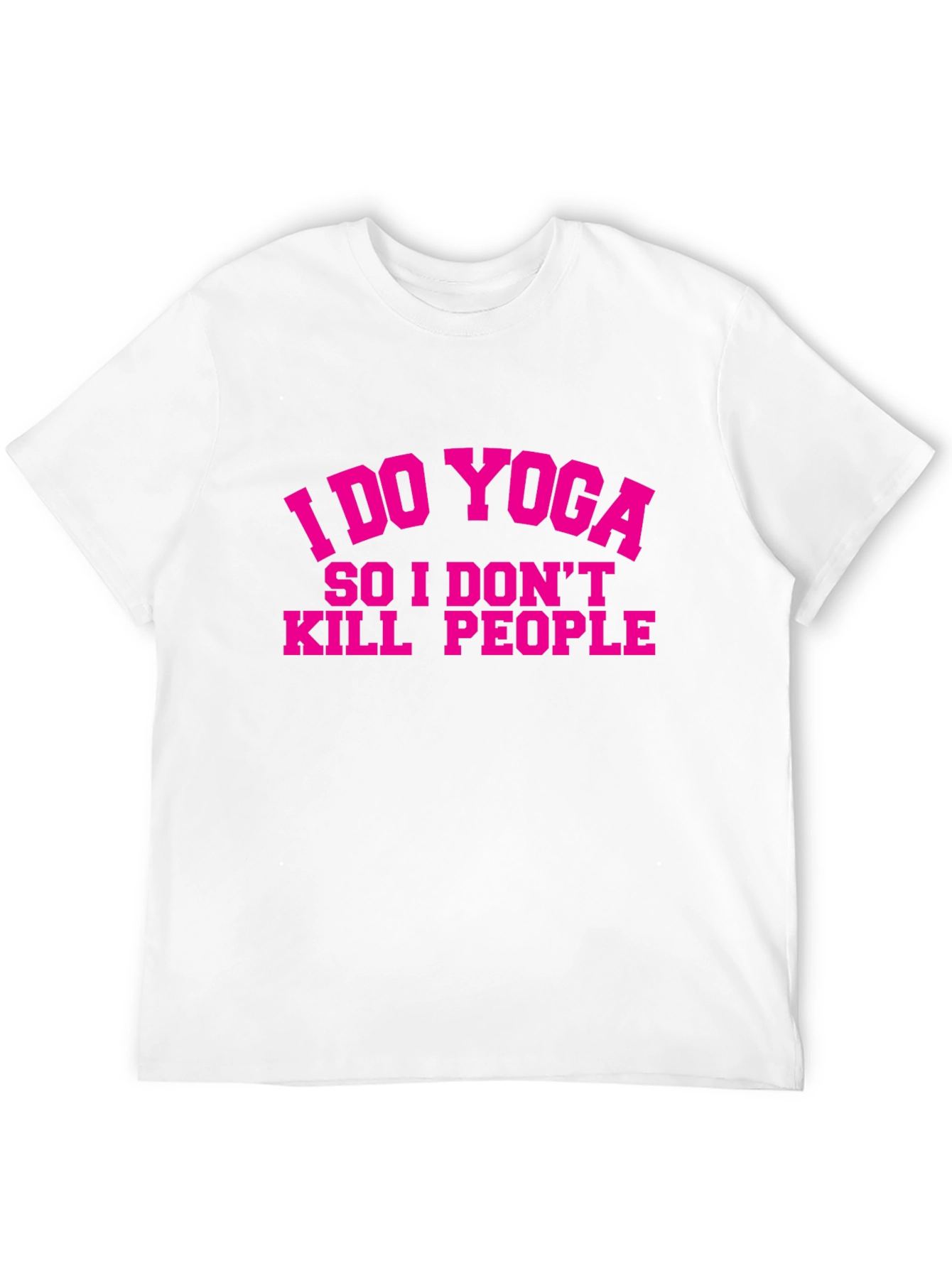 Yoga Motivation T-Shirt - Humorous Fitness Tee