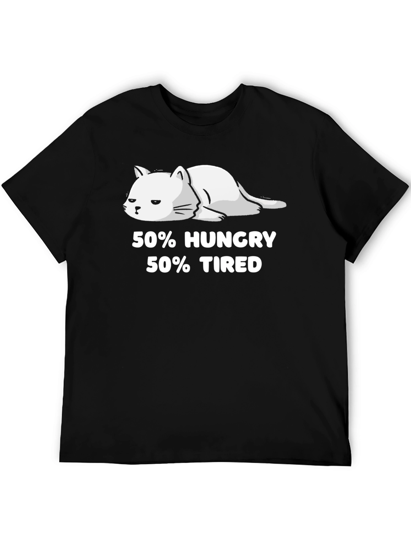 50% Hungry 50% Tired Cat Graphic T-Shirt
