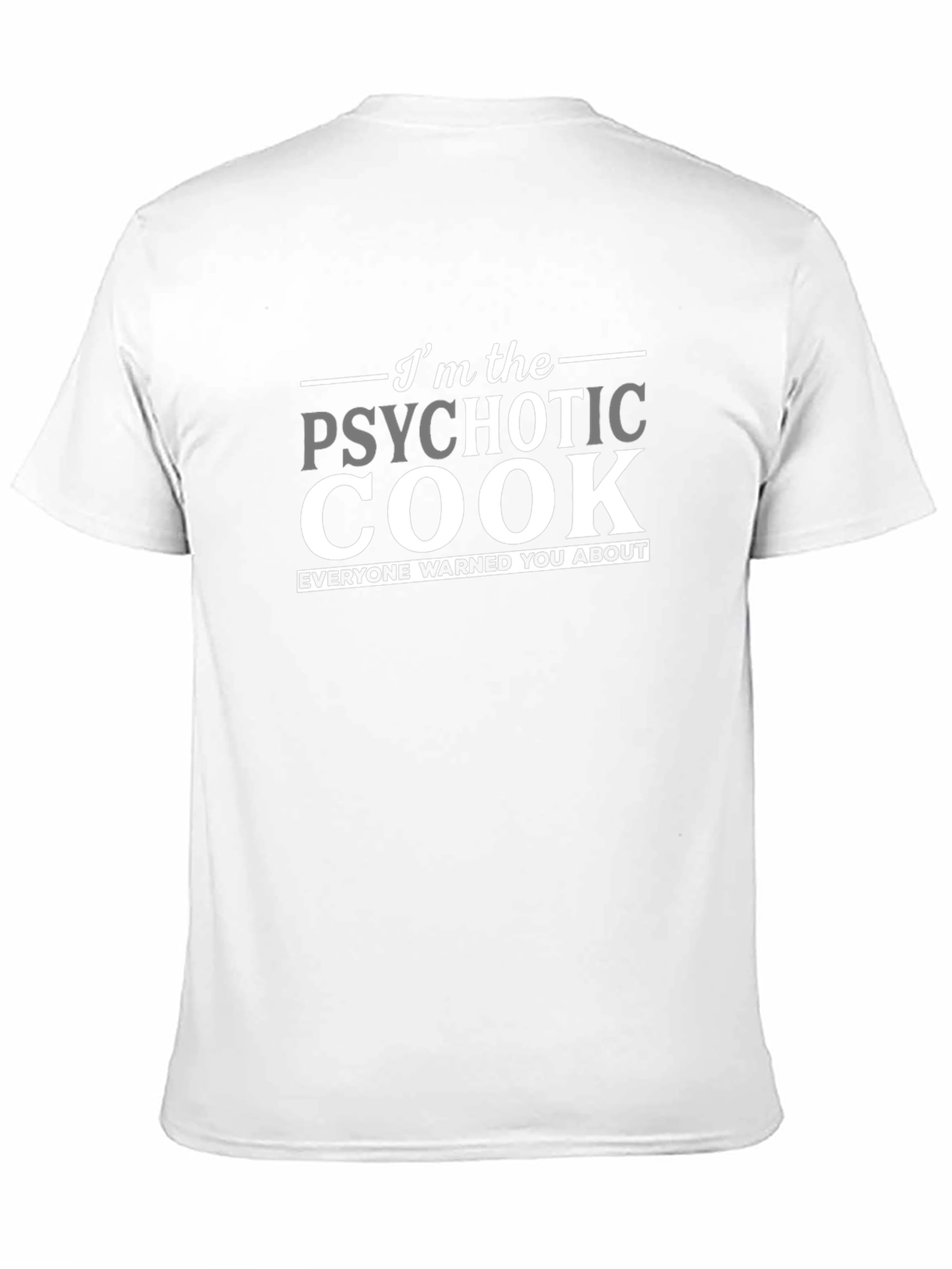 Psychotic Cook T-Shirt - Funny Chef Apparel