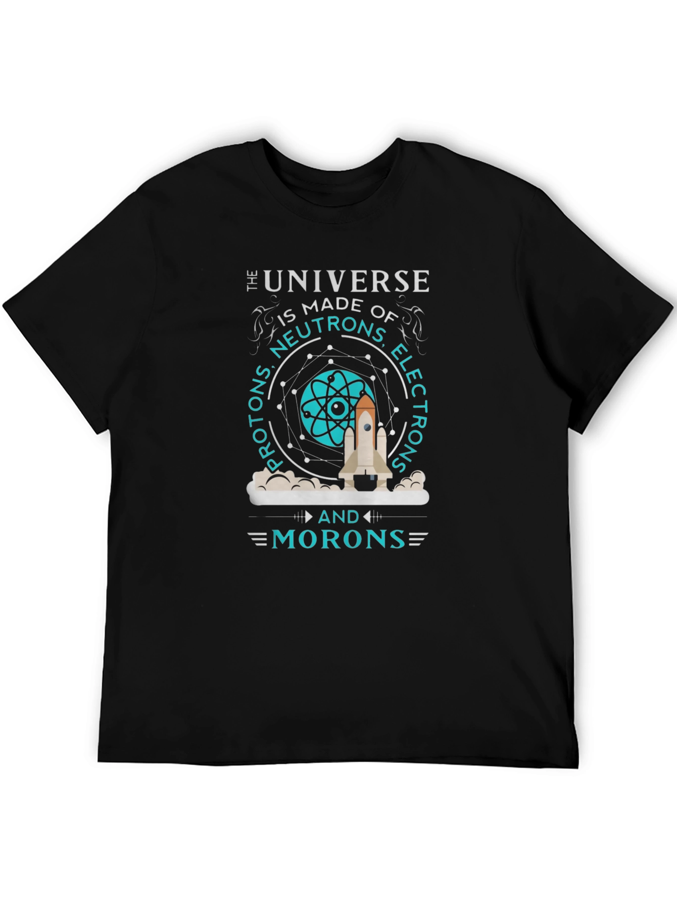 The Universe Made of Morons T-Shirt