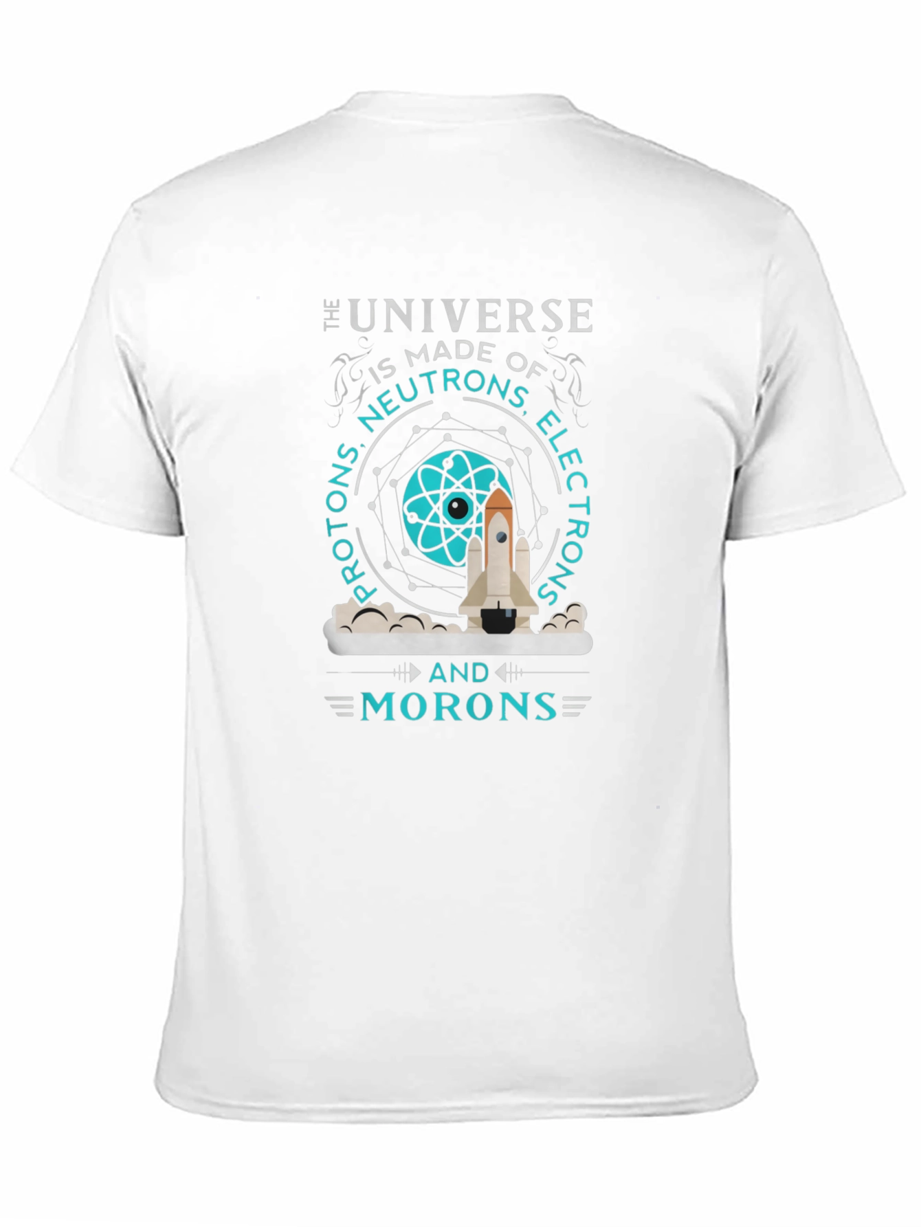The Universe Made of Morons T-Shirt
