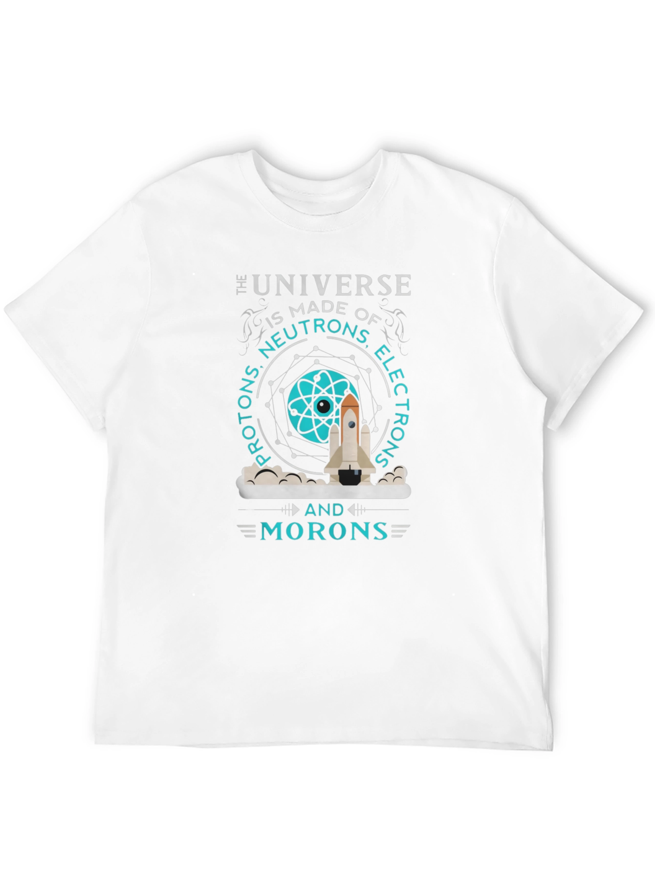 The Universe Made of Morons T-Shirt