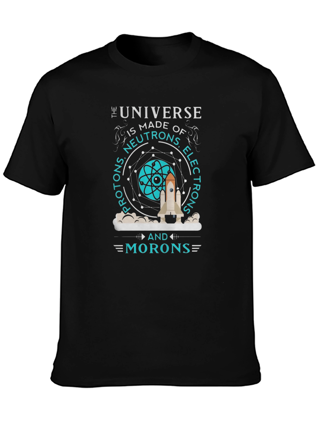 The Universe Made of Morons T-Shirt