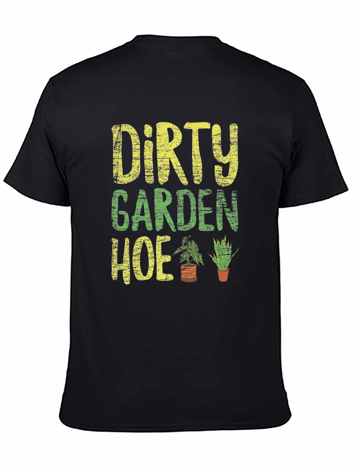 Dirty Garden Hoe Graphic Tee