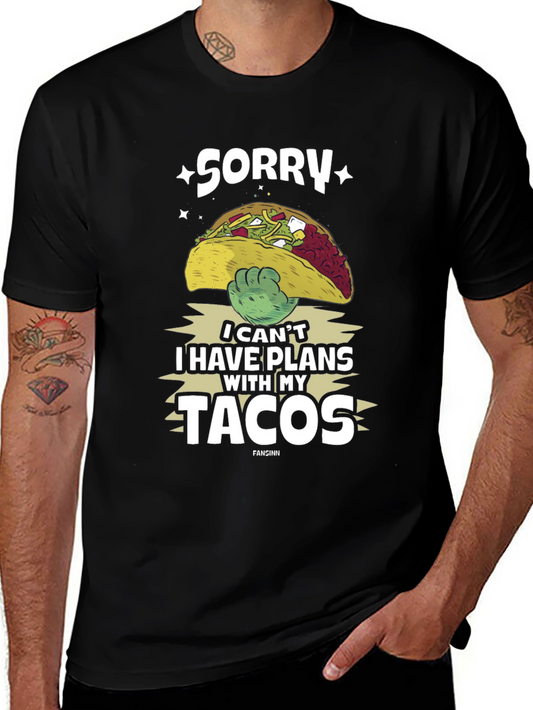 Sorry I Have Plans With My Tacos Graphic Tee