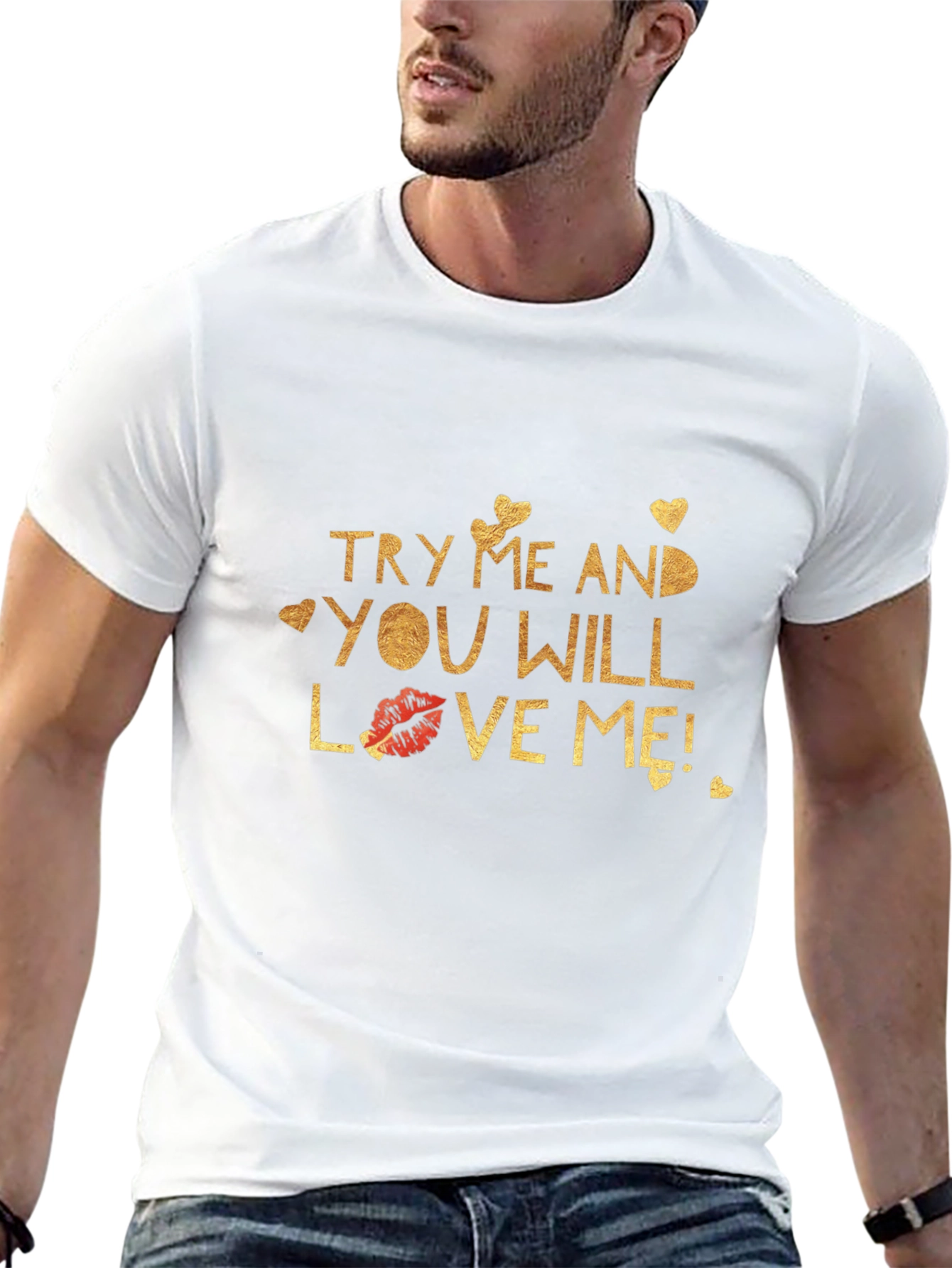 Try Me and You Will Love Me Black T-Shirt