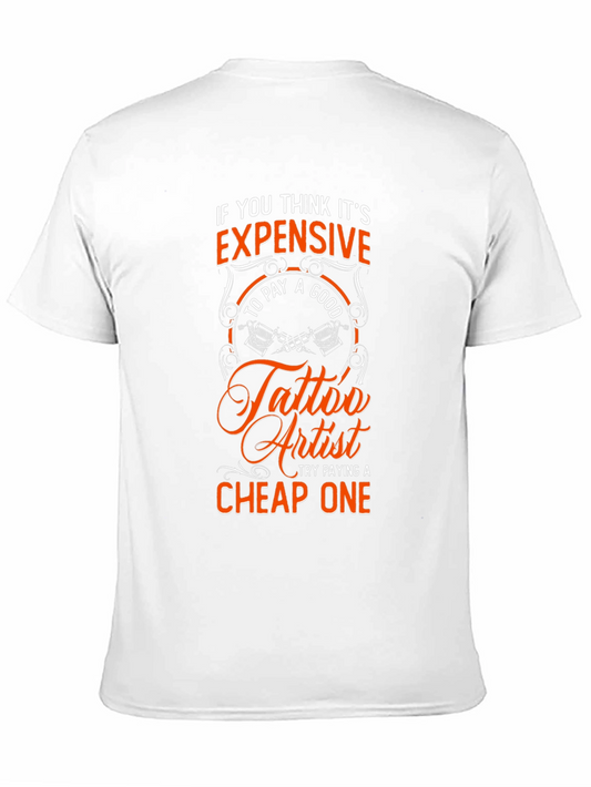 Tattoo Artist Graphic T-Shirt - Funny Tattoo Quote