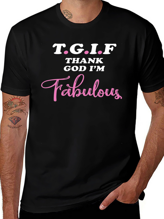 TGIF Thank God Im Fabulous T-Shirt