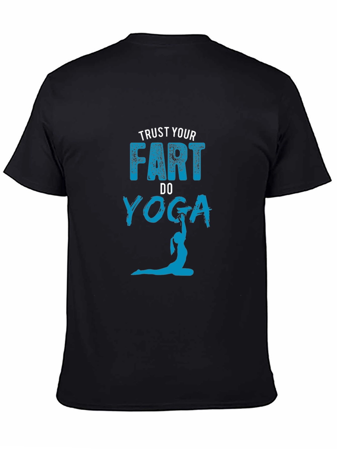 Trust Your Fart Do Yoga Graphic Tee
