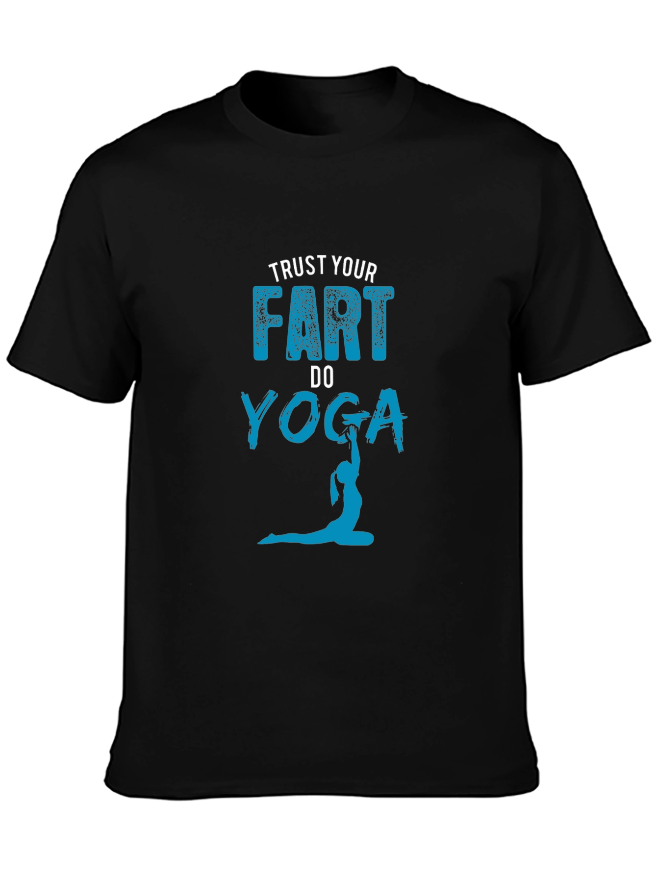 Trust Your Fart Do Yoga Graphic Tee