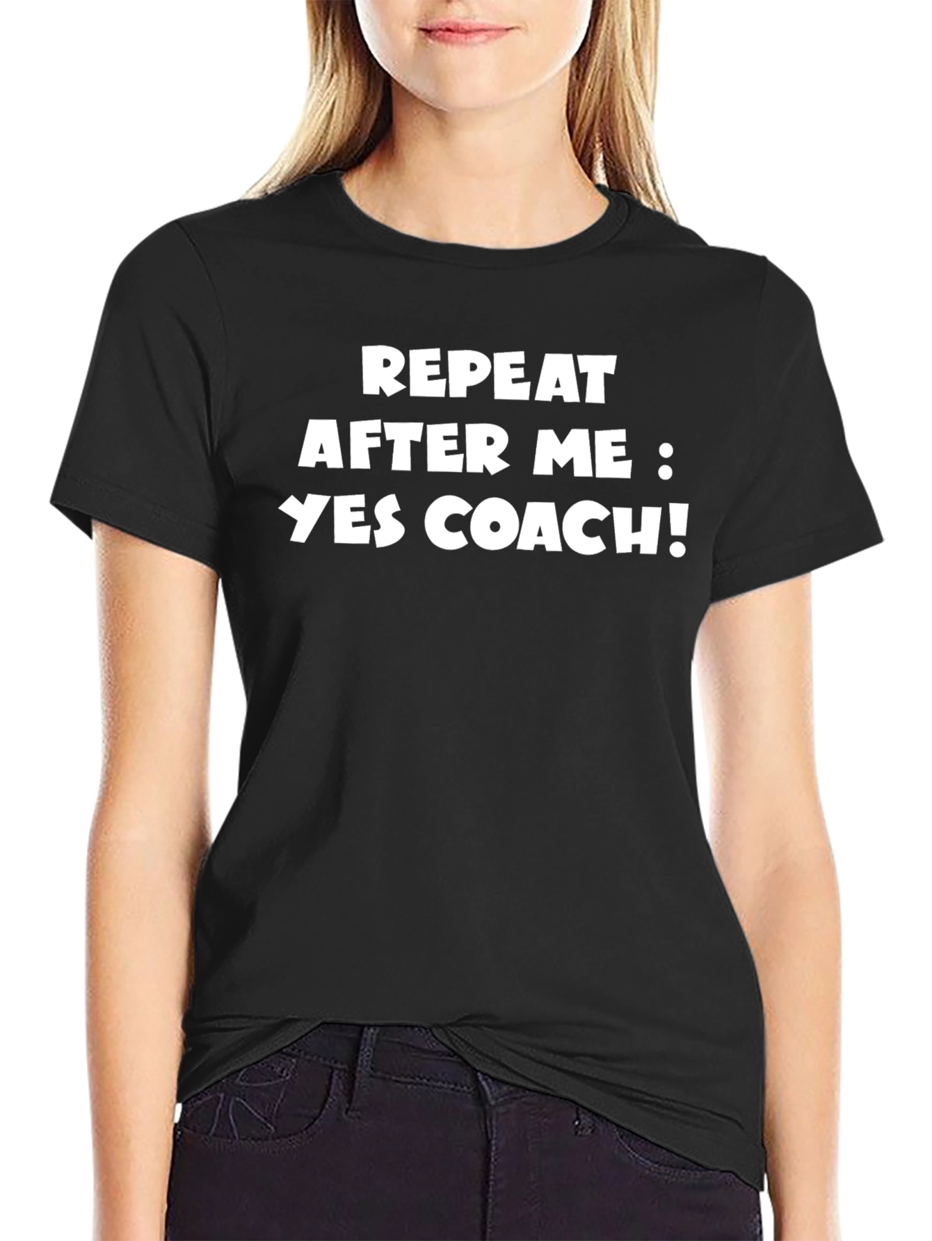 Repeat After Me: Yes Coach! T-Shirt