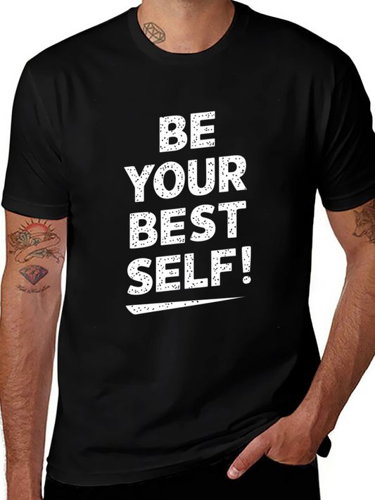 Be Your Best Self T-Shirt - Motivational Quote Tee