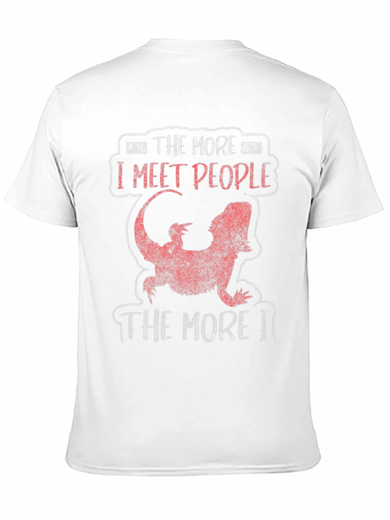 The More I Meet People Bearded Dragon Tee