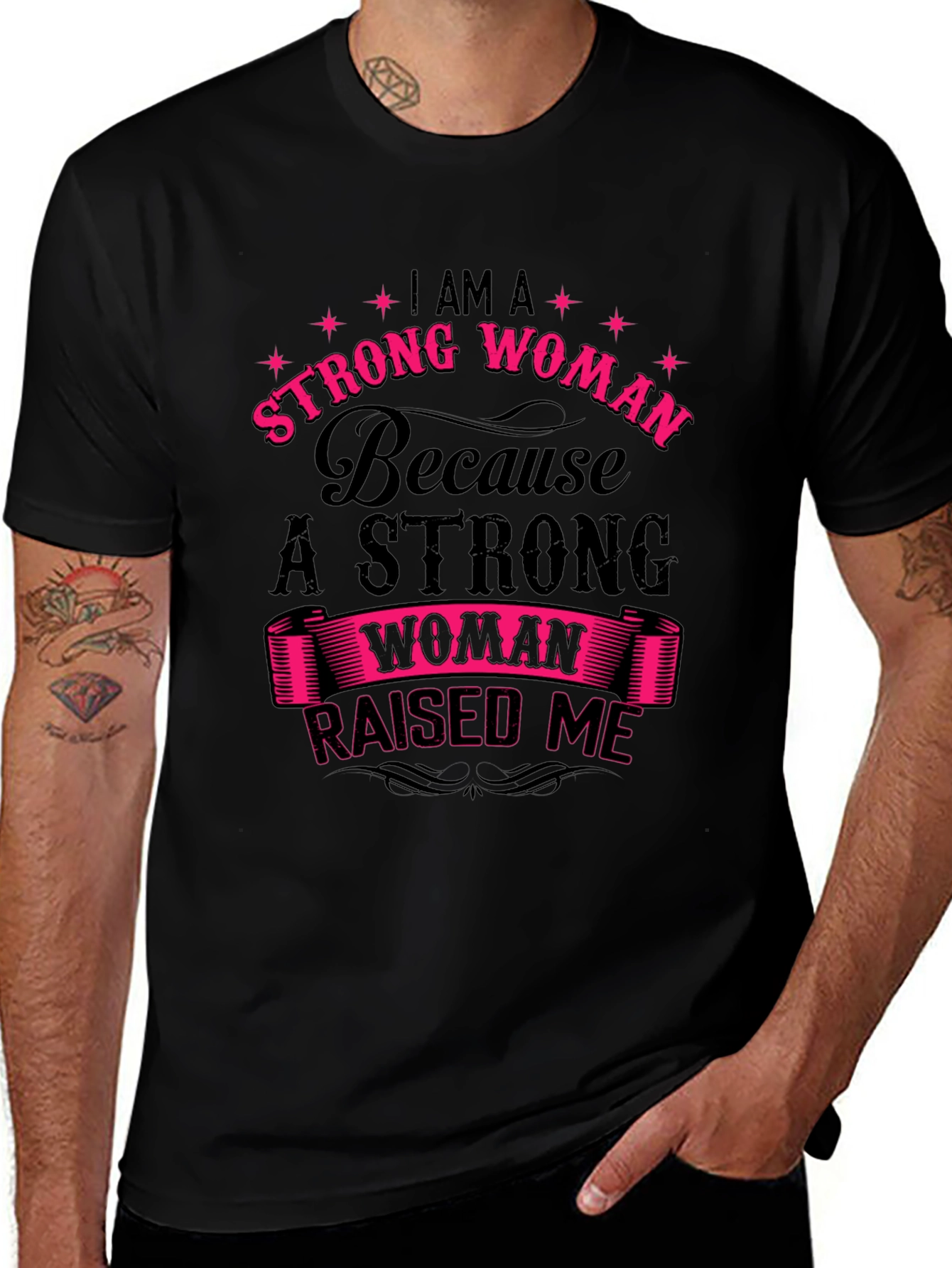 Strong Woman Raised Me Graphic T-Shirt