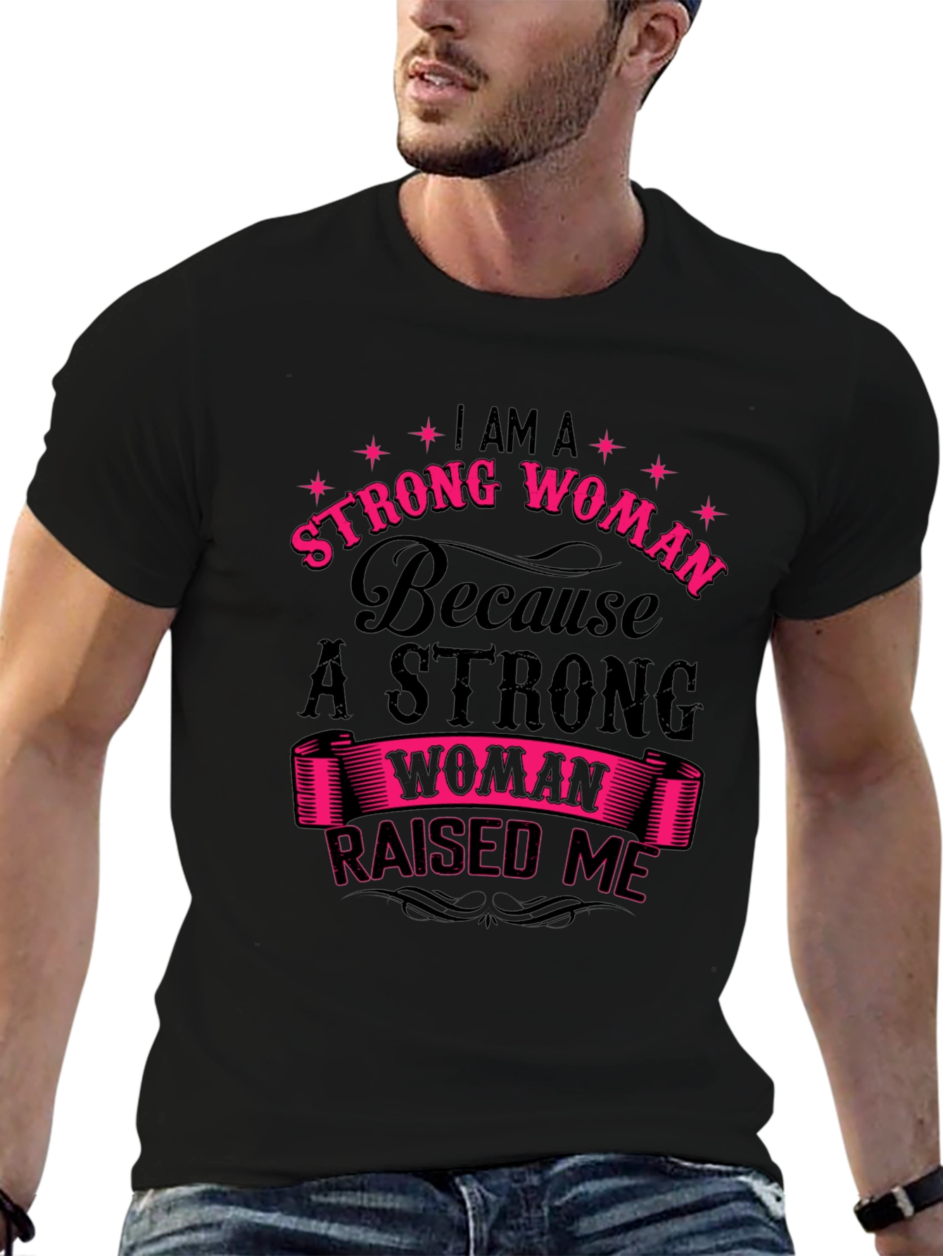 Strong Woman Raised Me Graphic T-Shirt