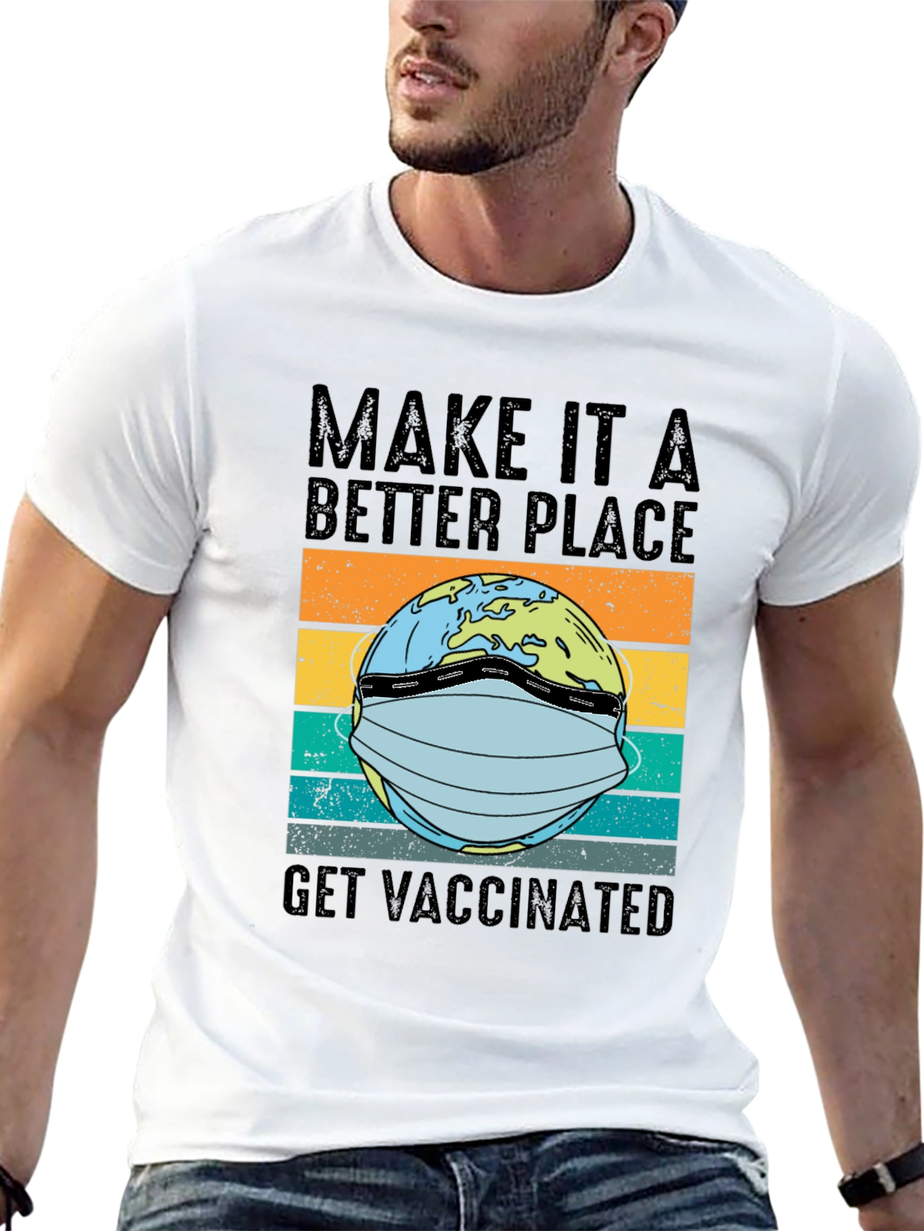 Better Place Earth Get Vaccinated T-Shirt