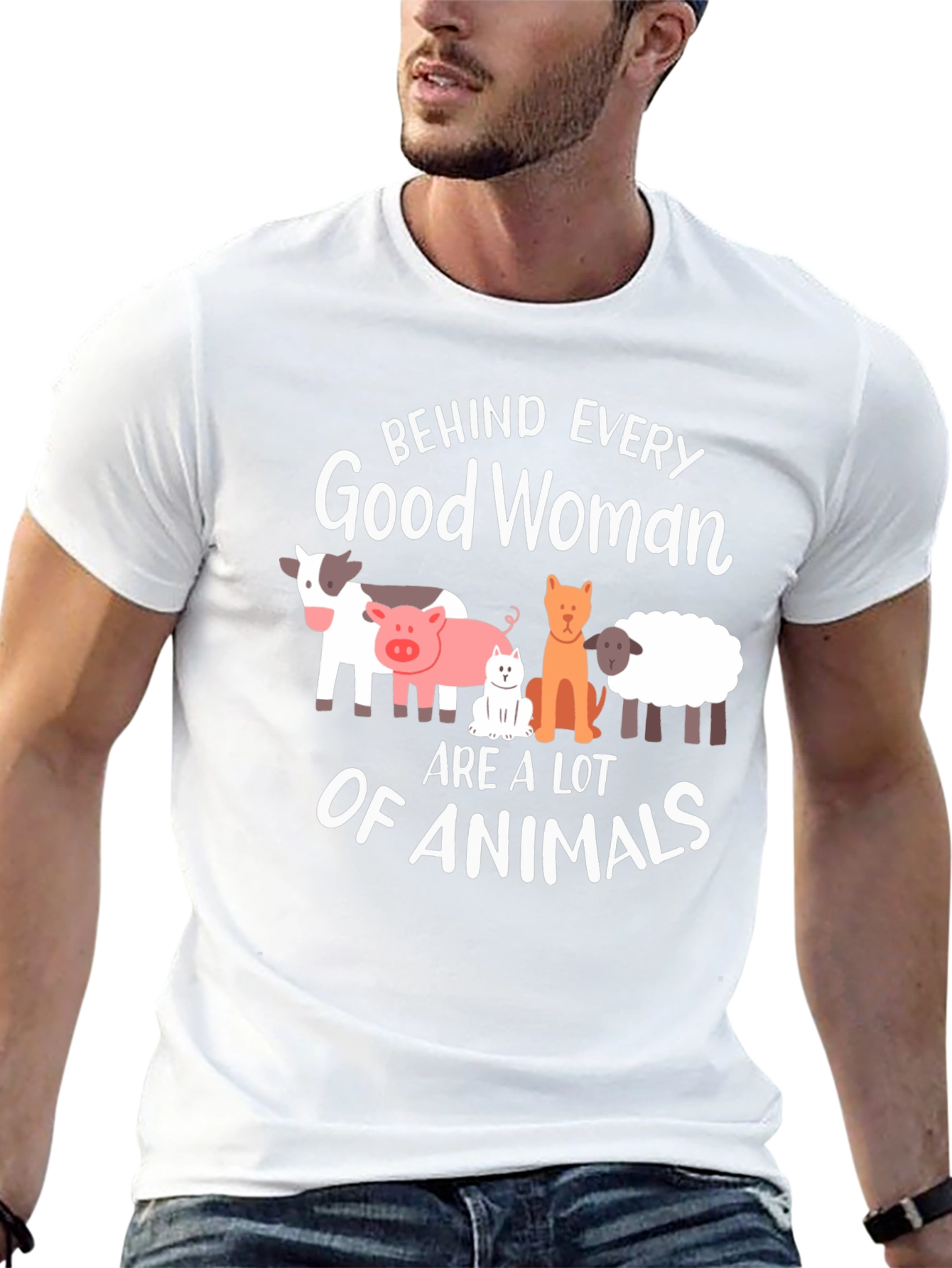 Behind Every Good Woman Animals T-Shirt