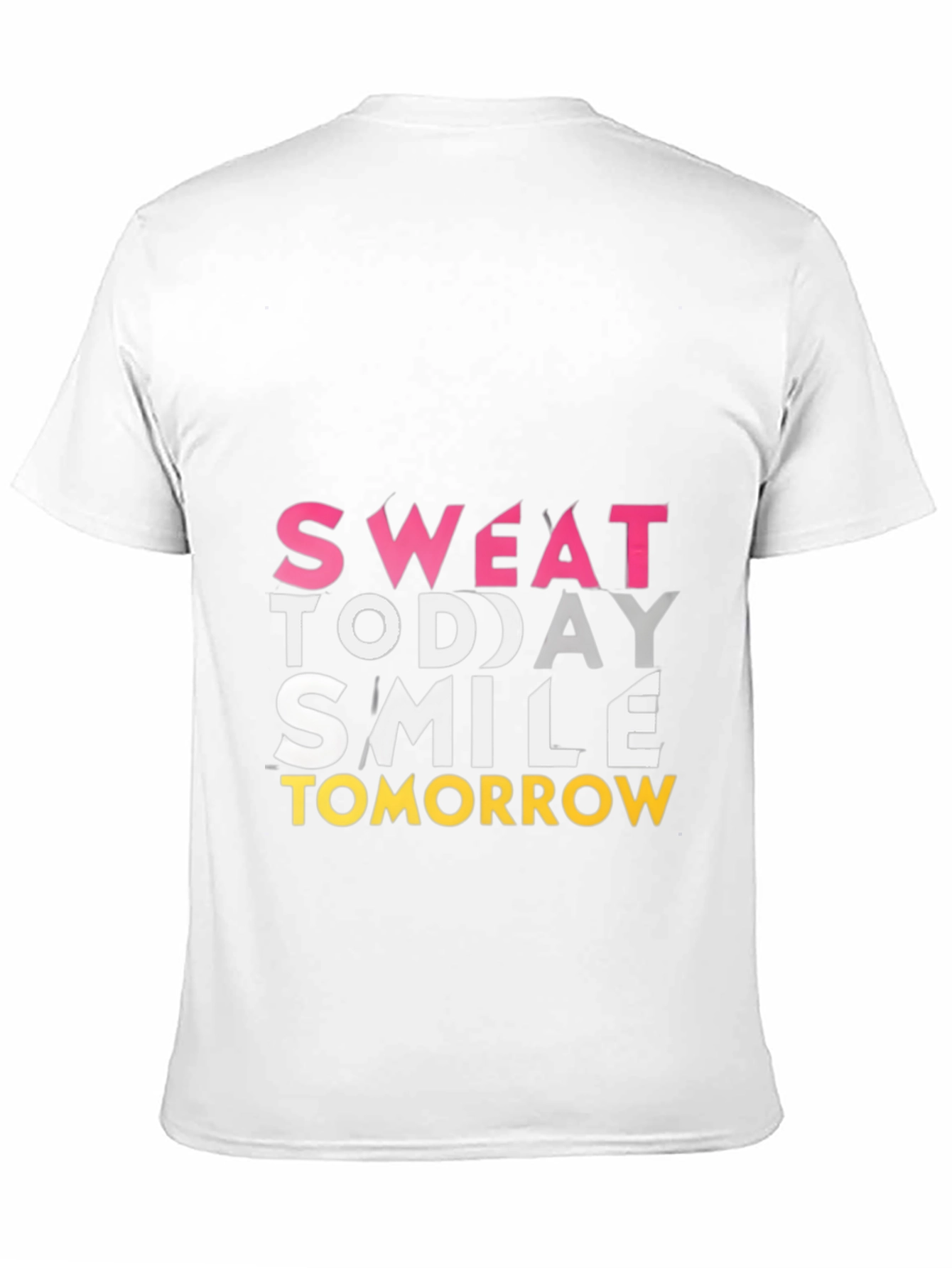 Sweat Today Smile Tomorrow Graphic Tee