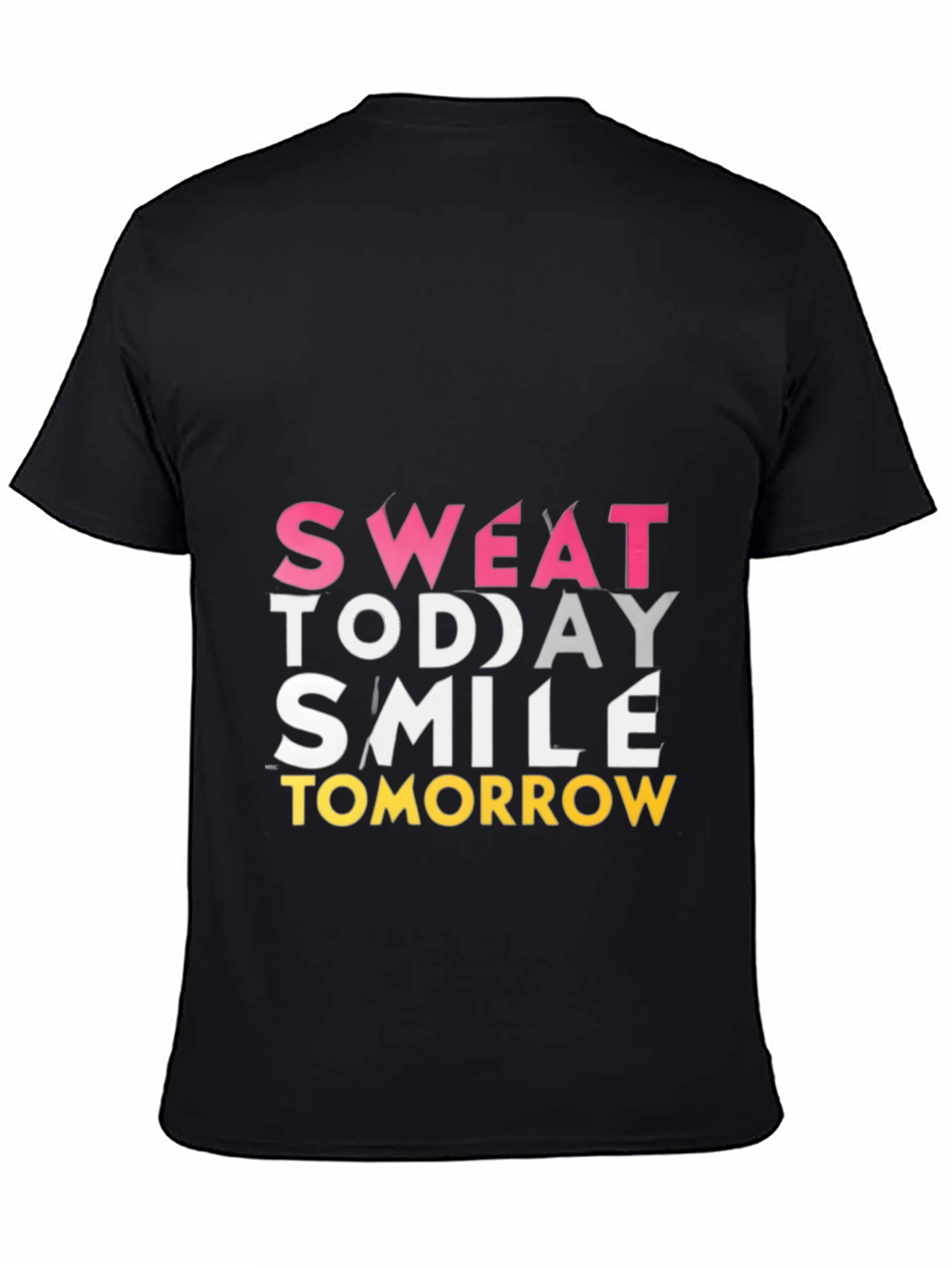 Sweat Today Smile Tomorrow Graphic Tee