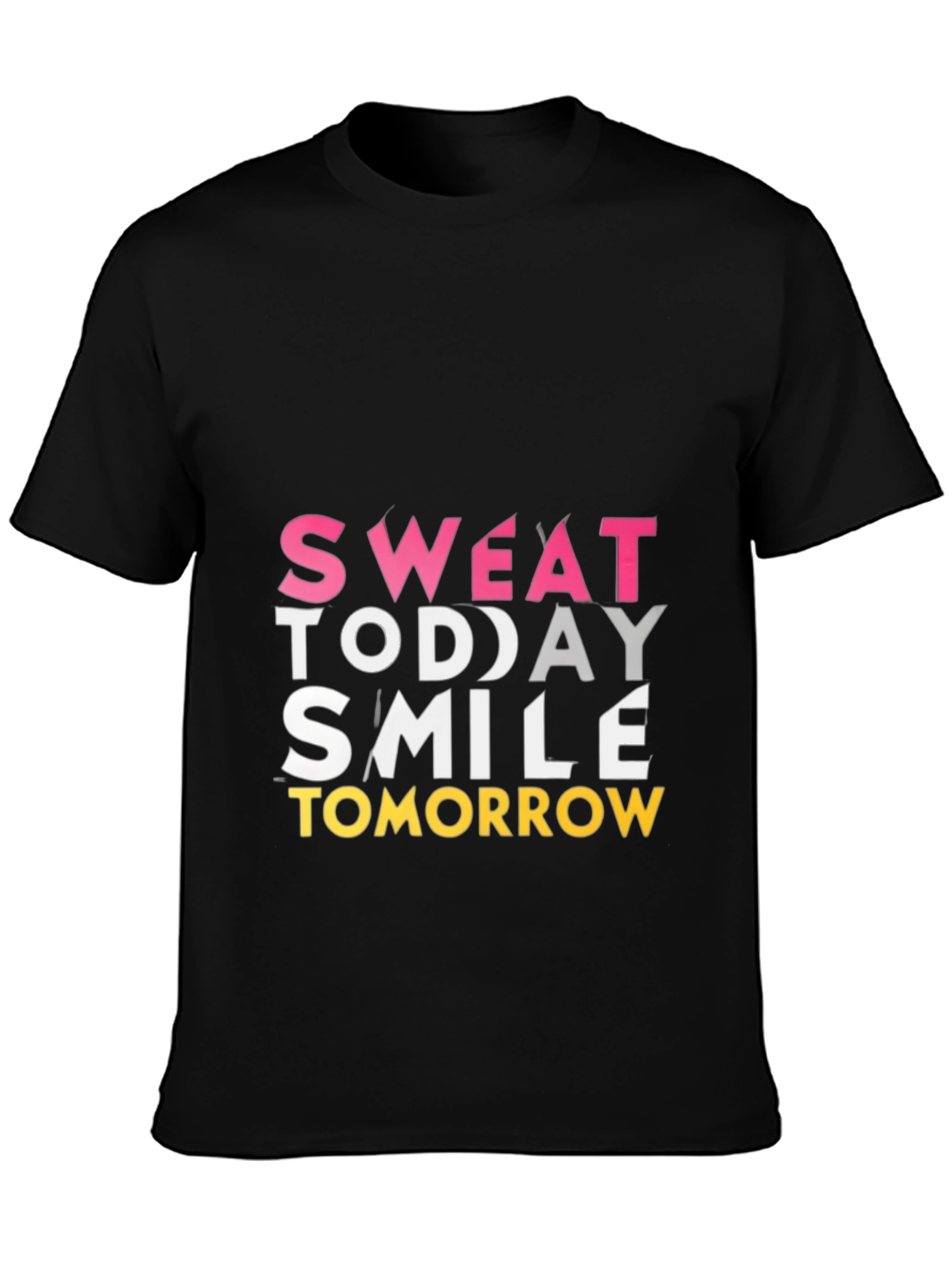 Sweat Today Smile Tomorrow Graphic Tee
