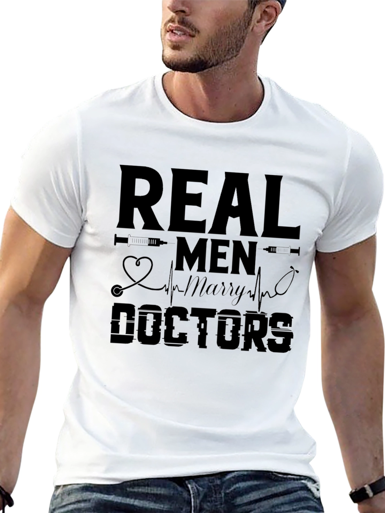 Real Men Marry Doctors Graphic Tee