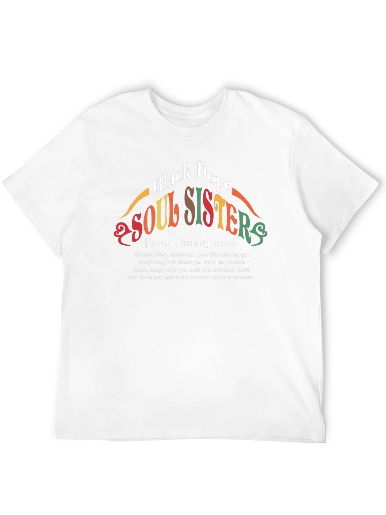 Black Dope Soul Sisters Graphic T-Shirt