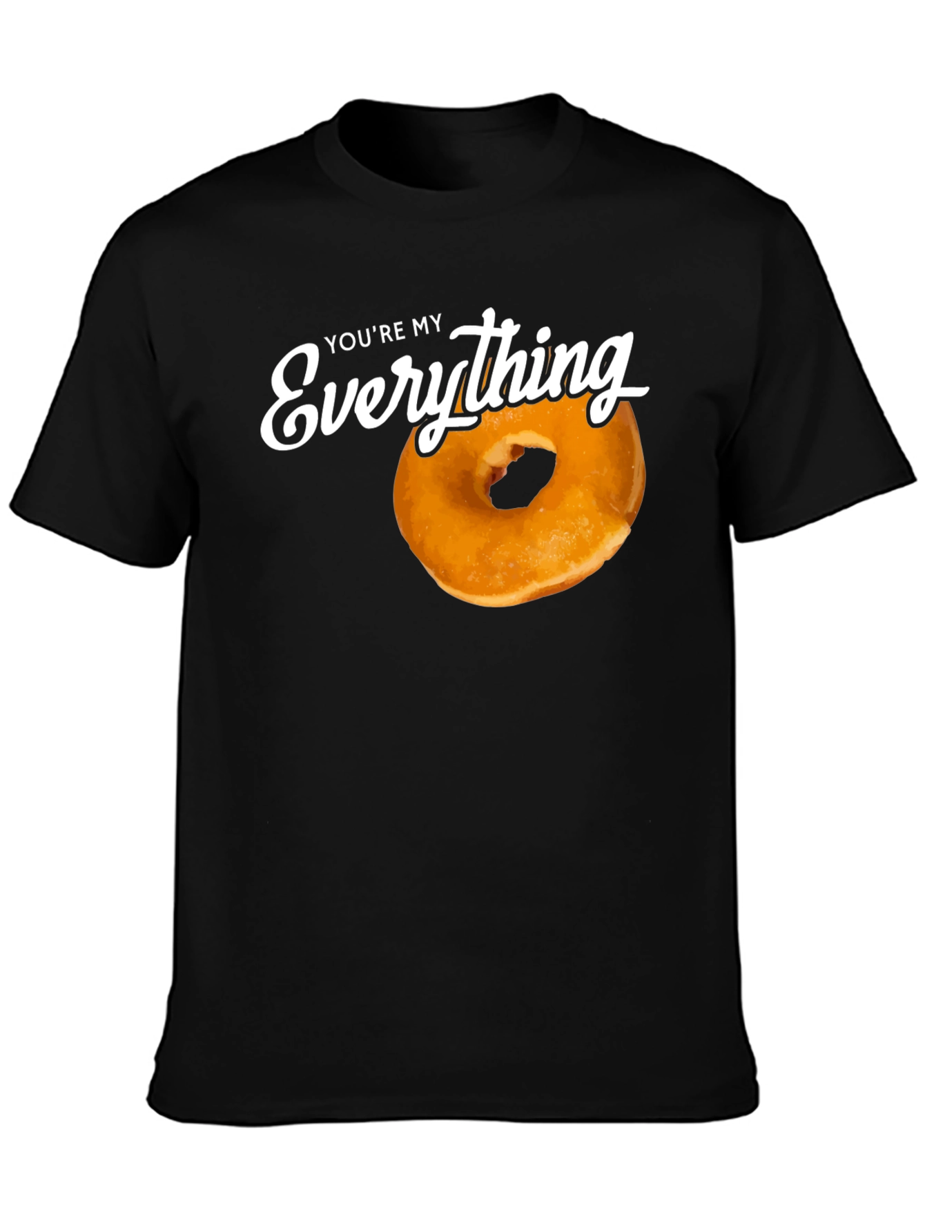 Youre My Everything Donut Graphic Tee