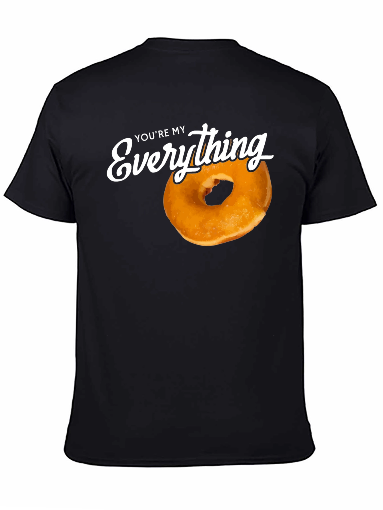 Youre My Everything Donut Graphic Tee